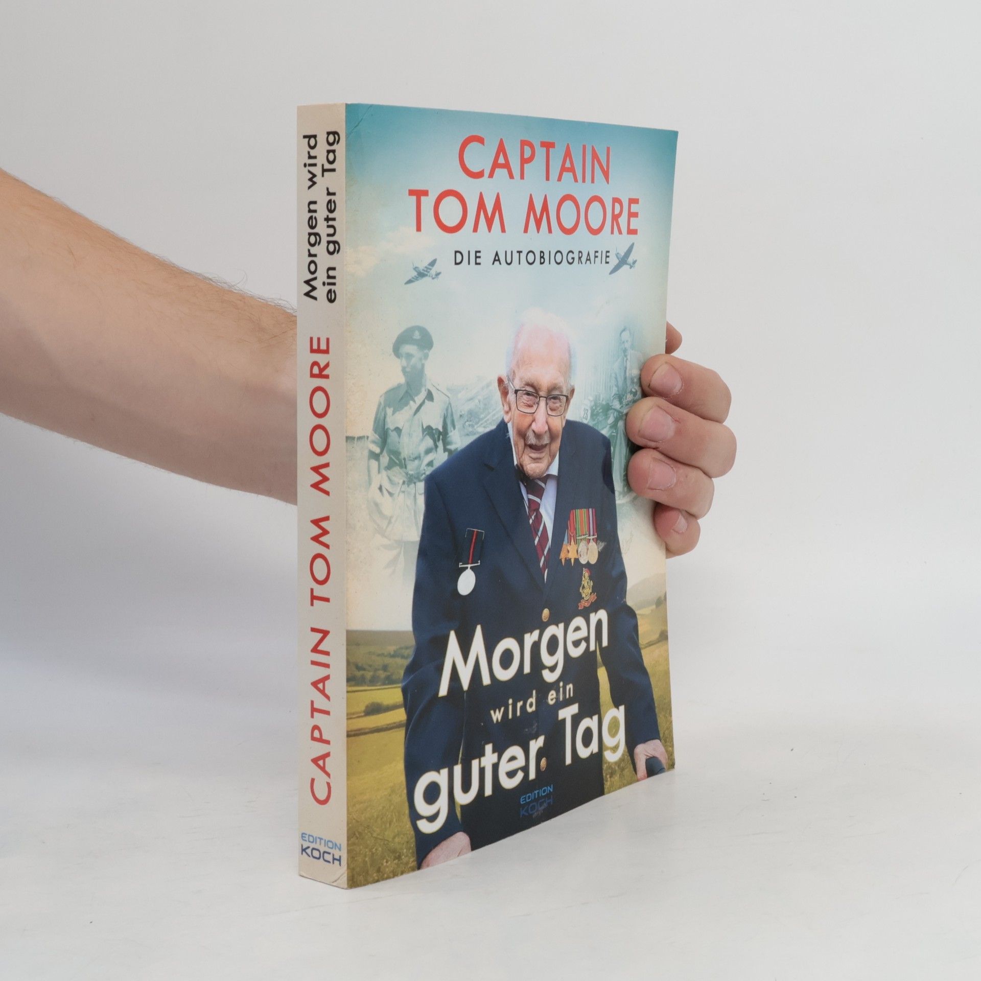 Captain Tom Moore Morgen wird ein guter Tag