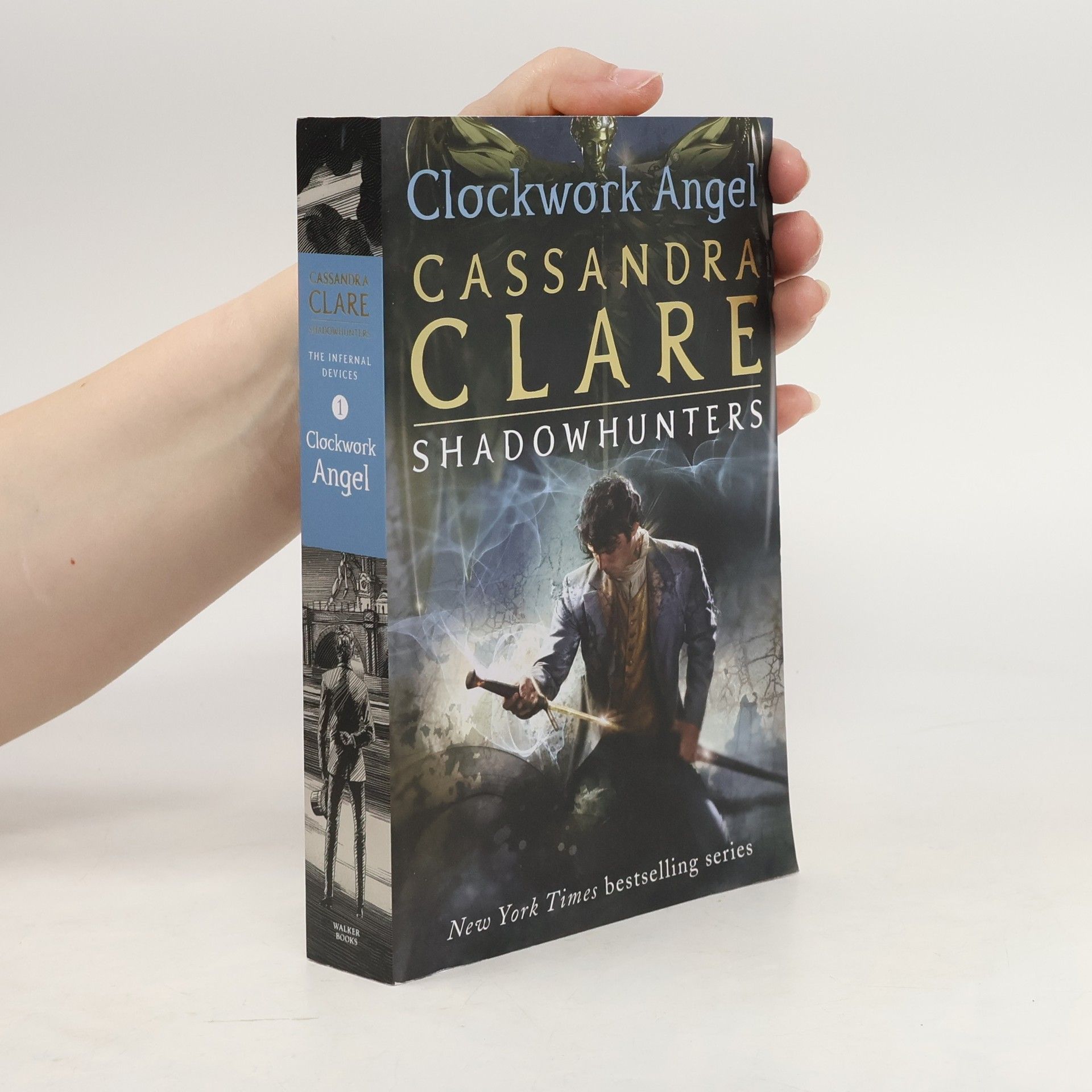 Cassandra Clare The infernal devices, book one. Clockwork angel