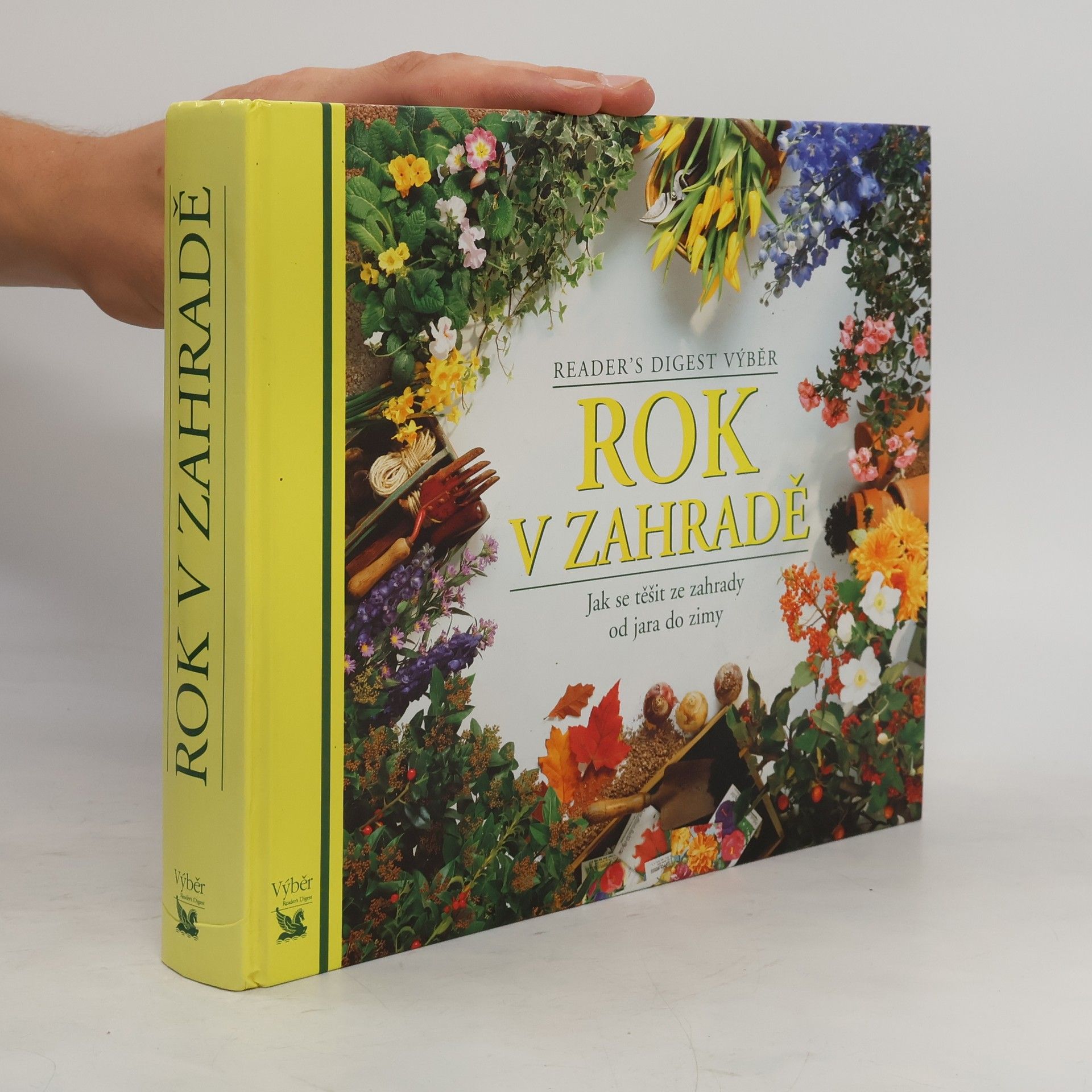 Kolektiv autorů Rok v zahradě. Jak se těšit ze zahrady od jara do zimy