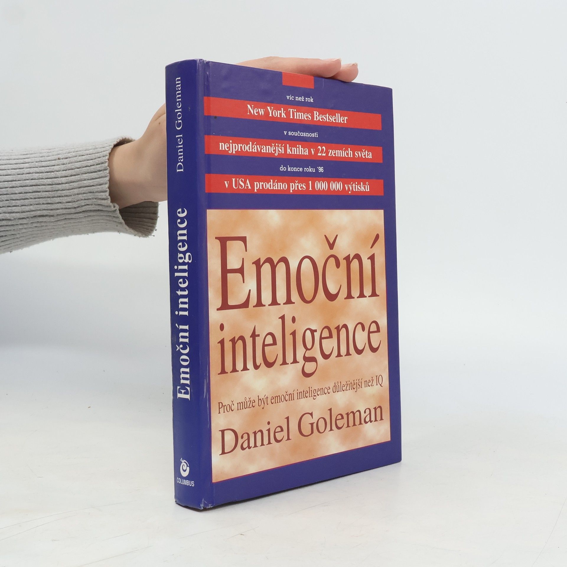 Daniel Goleman Emoční inteligence. Proč může být emoční inteligence důležitější než IQ