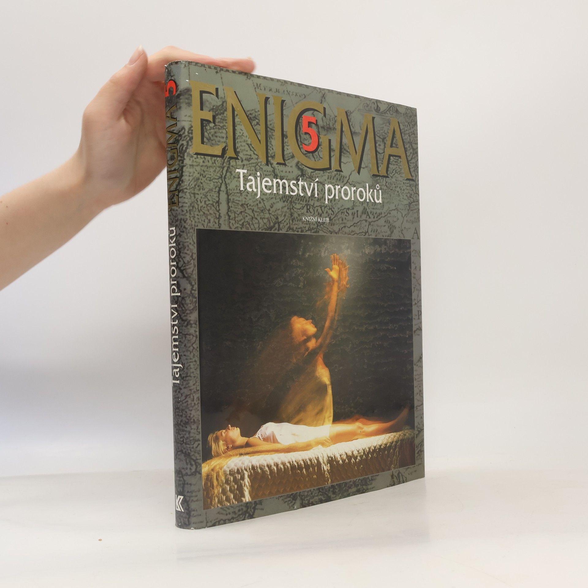 Dušan Zbavitel Enigma. 5, Tajemství proroků
