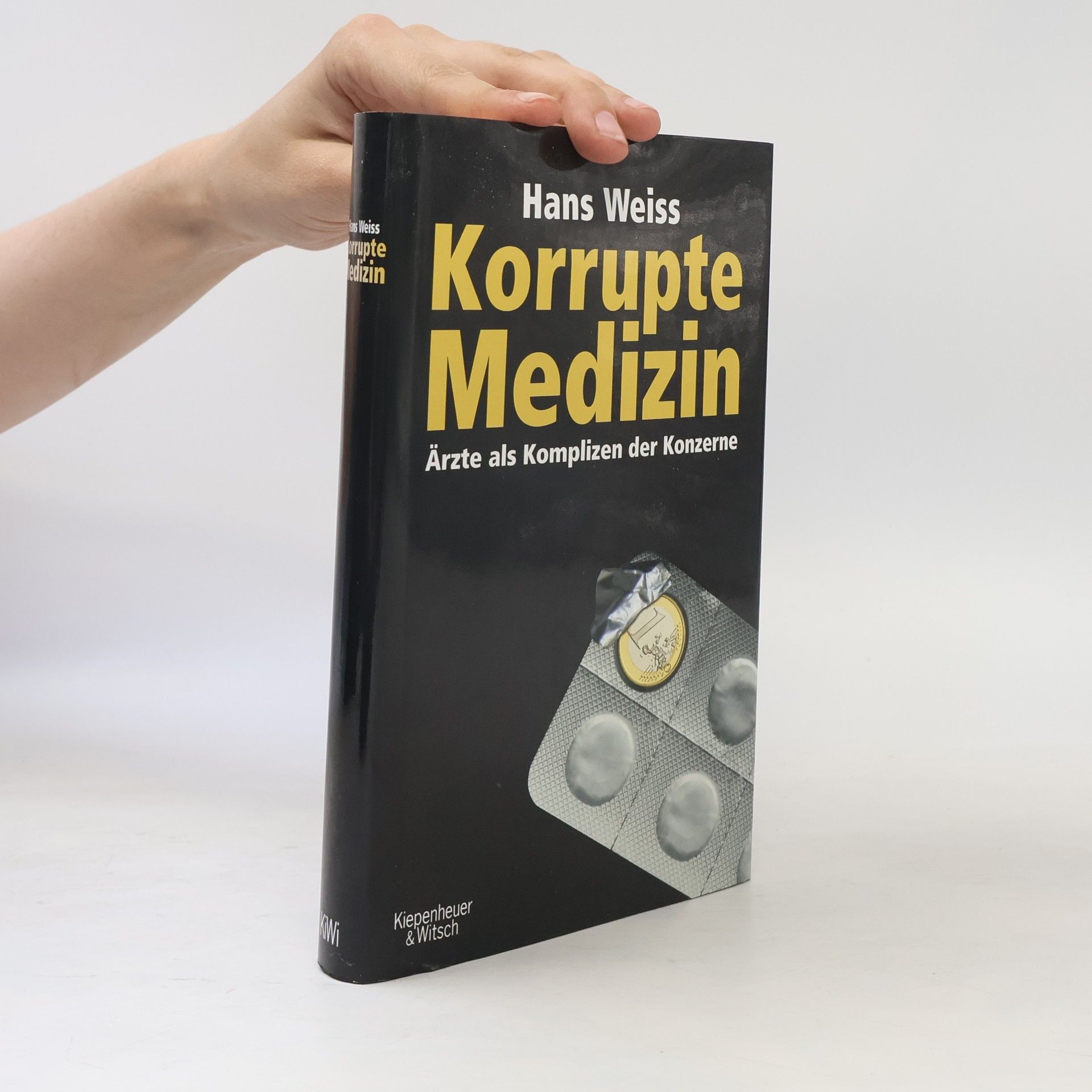 Hans Weiss Korrupte Medizin