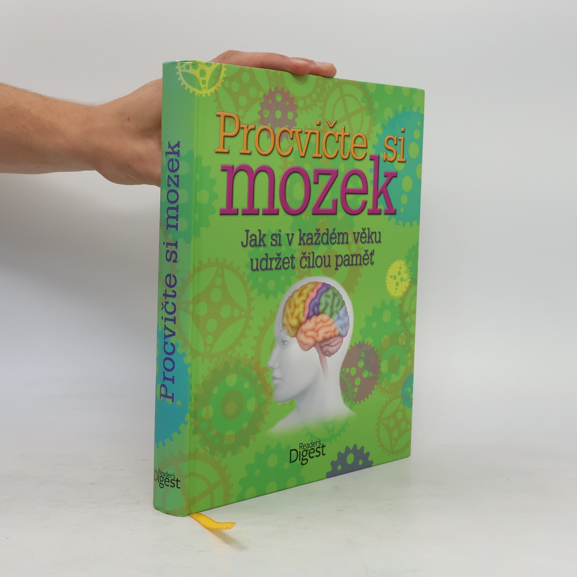 Kolektiv autorů Procvičte si mozek: Jak si v každém věku udržet čilou paměť