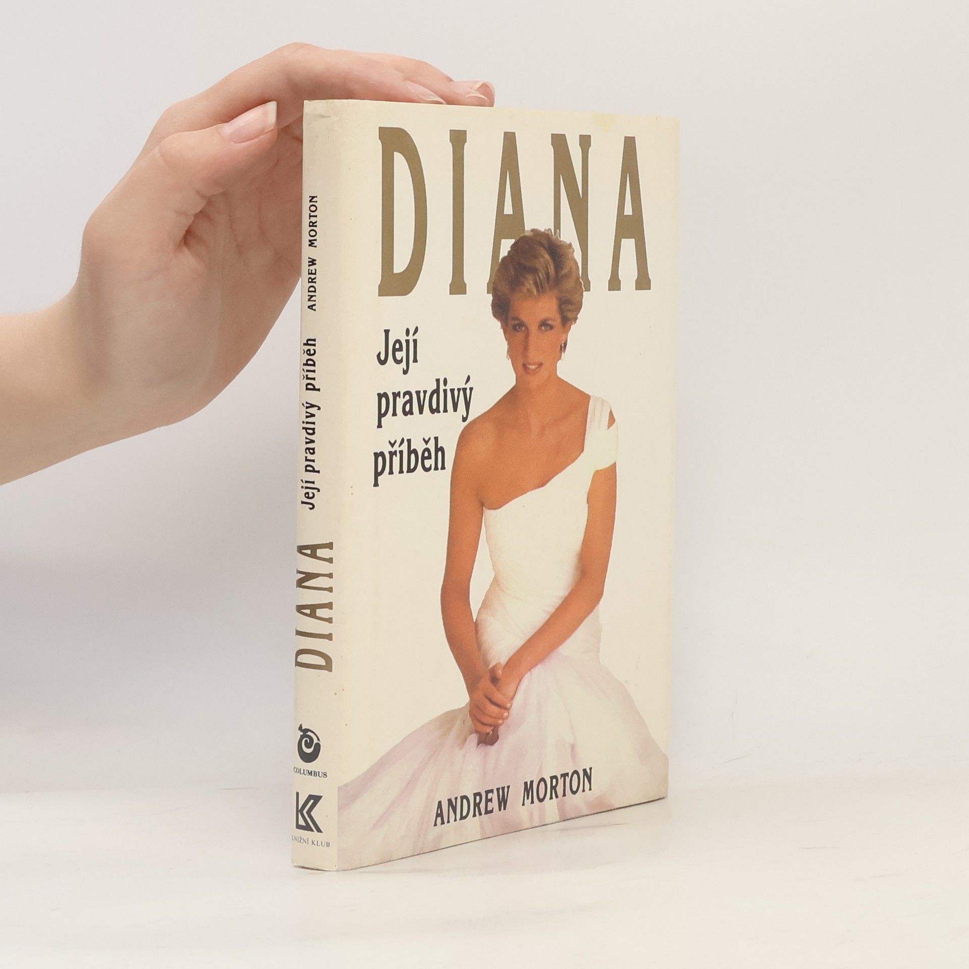Andrew Morton Diana. Její pravdivý příběh