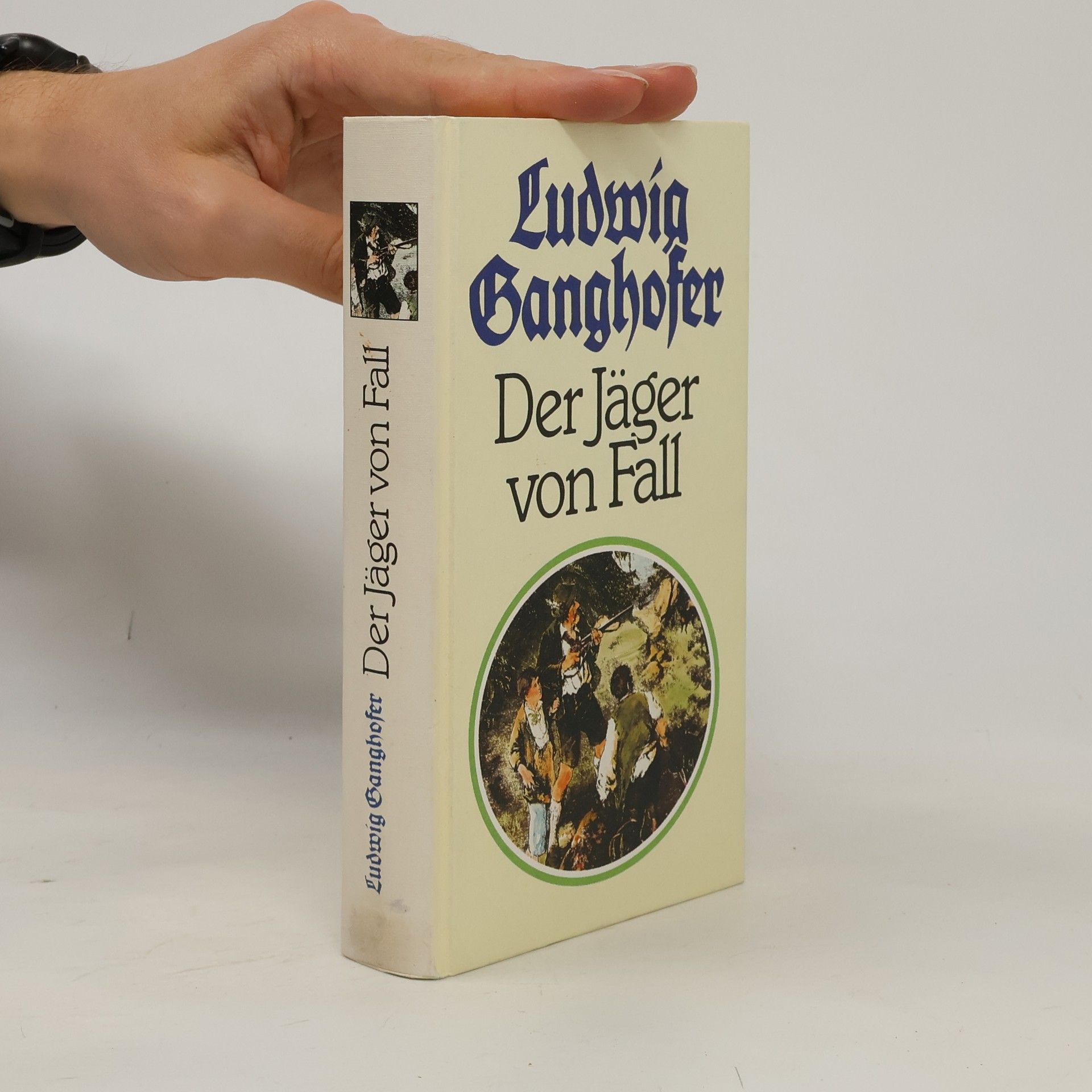 Ludwig Ganghofer Der Jäger von Fall