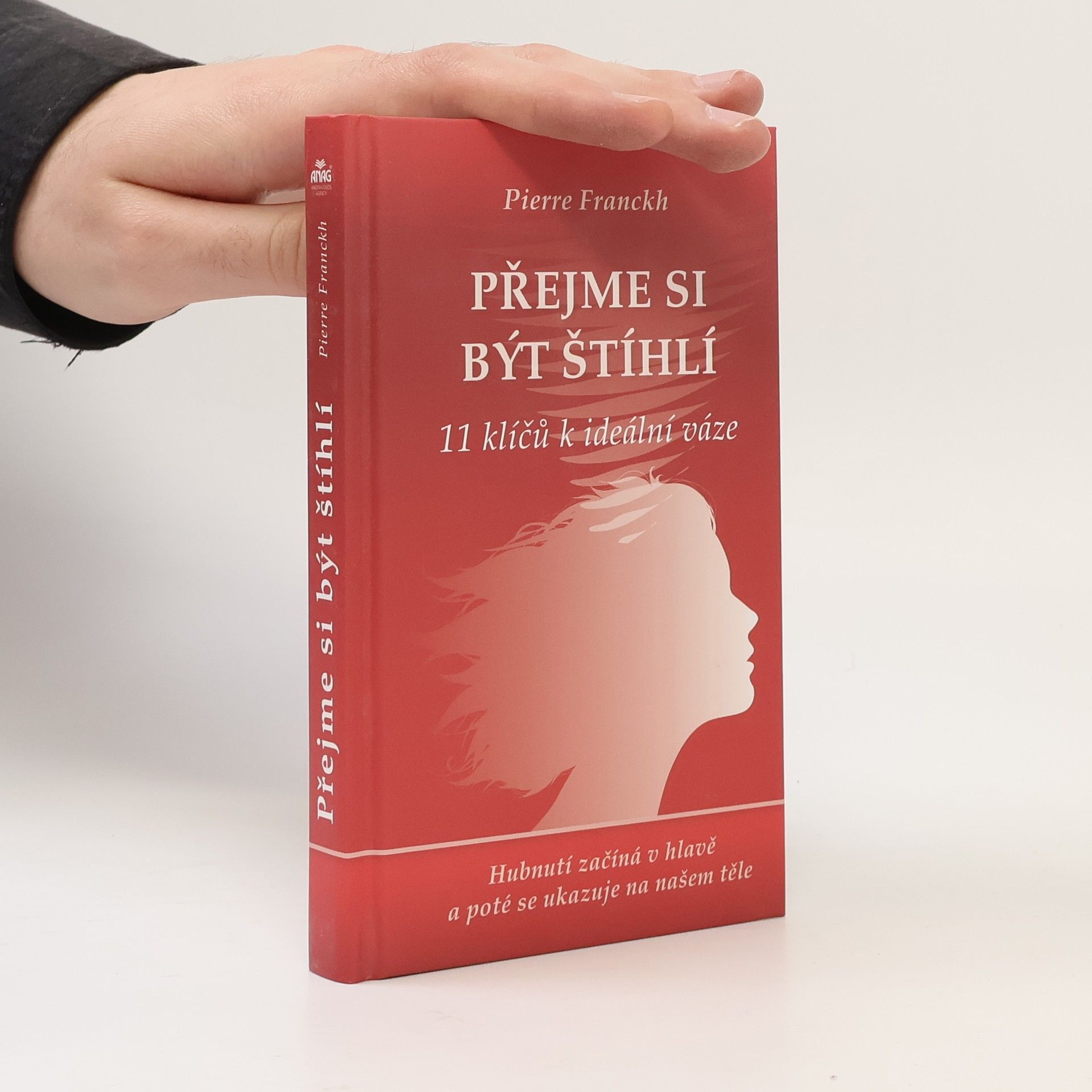 Přejme si být štíhlí : 11 klíčů k ideální váze