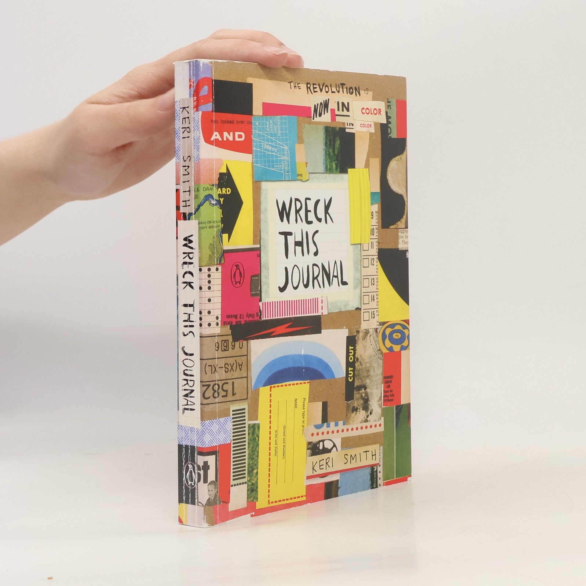 Keri Smith Wreck this journal : now in color