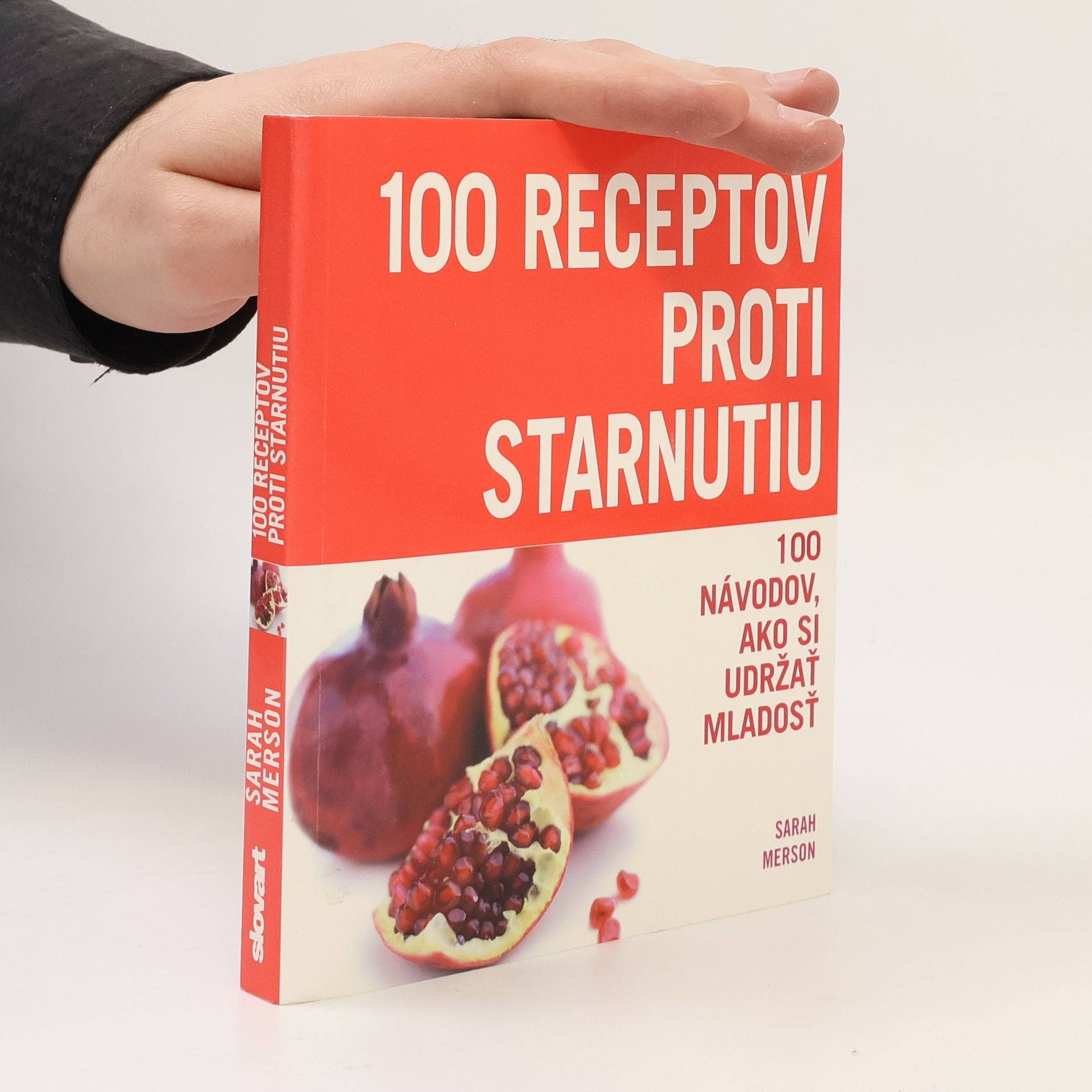 Sarah Merson 100 receptov proti starnutiu