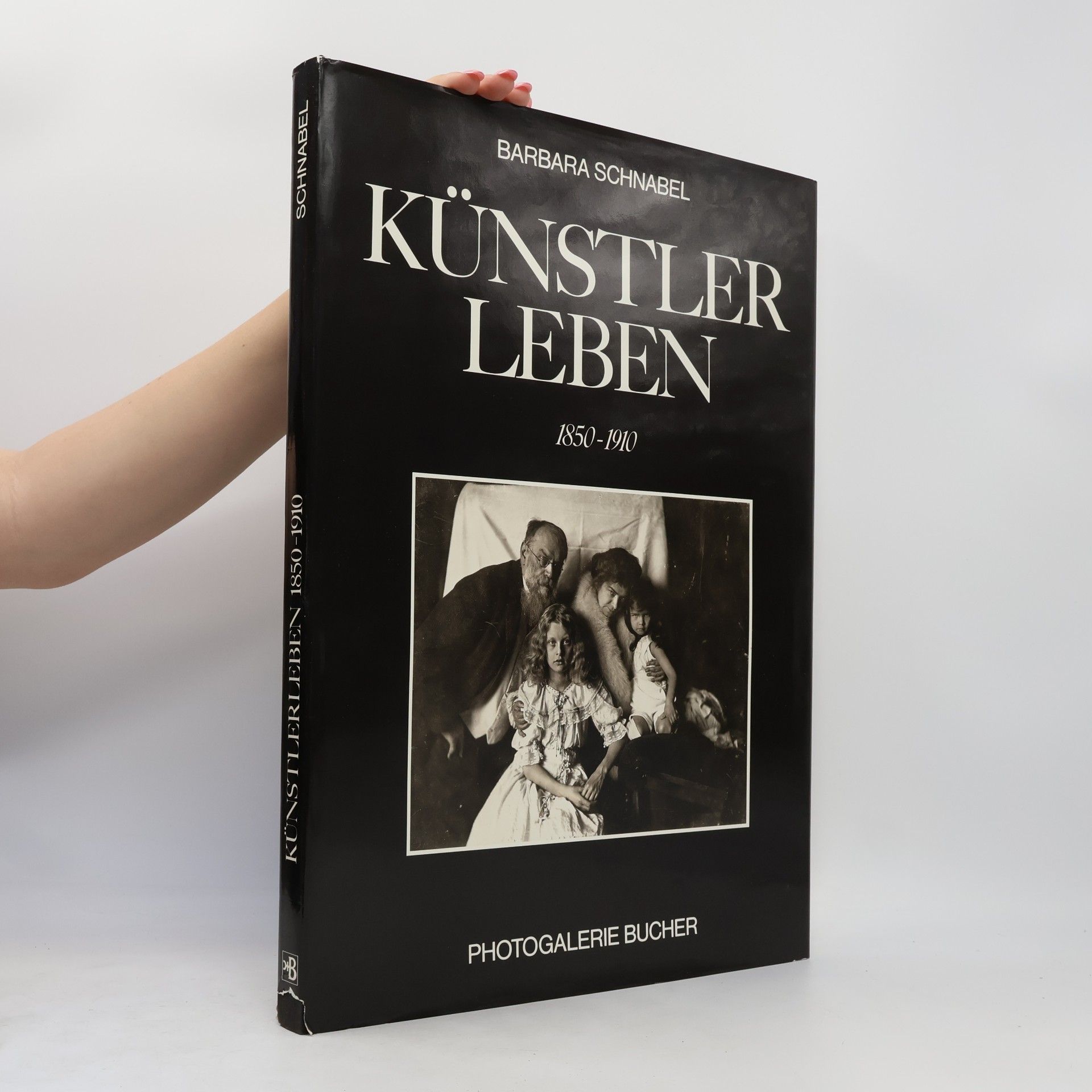 Barbara Schnabel Photogalerie Bucher: Künstlerleben, 1850-1910