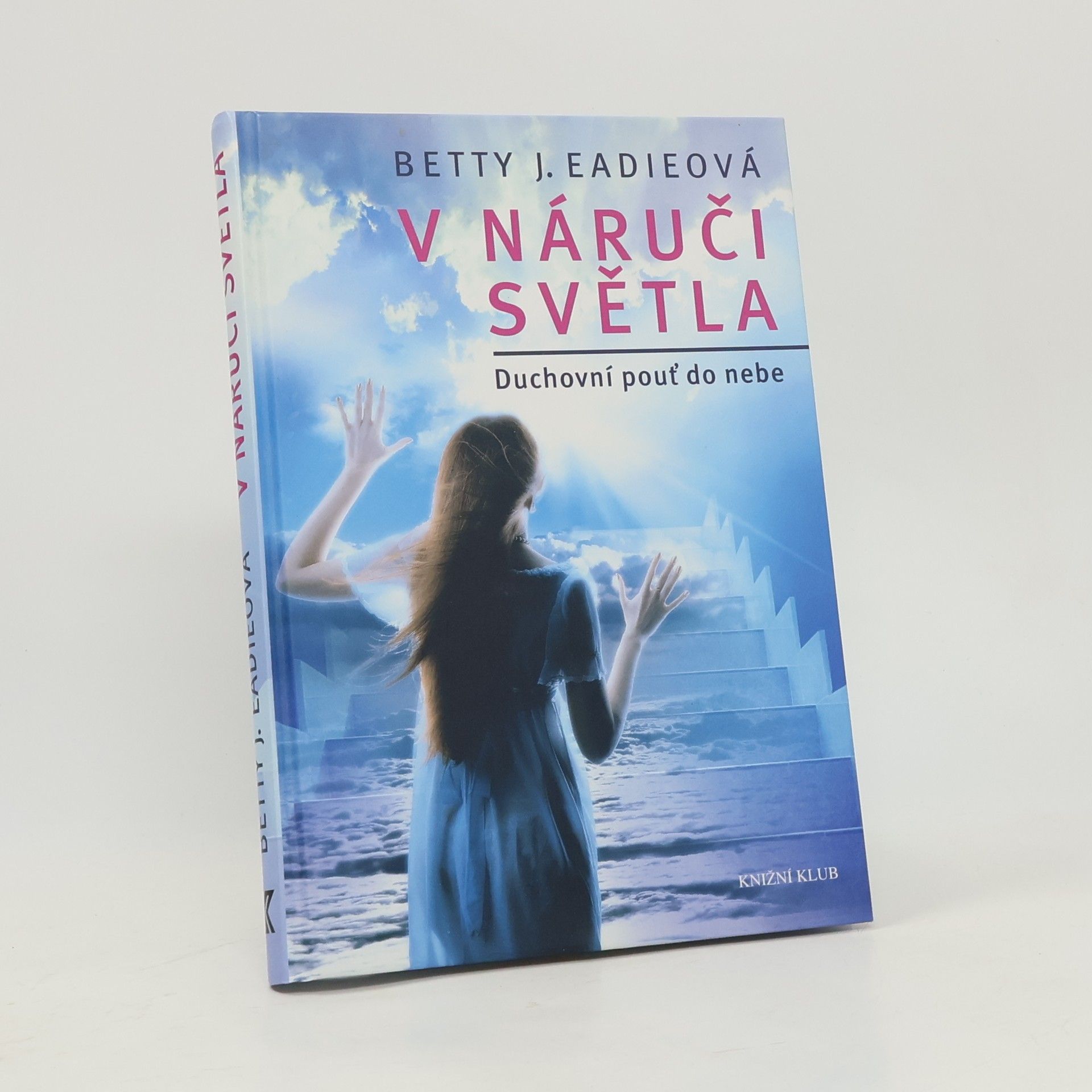 Betty J. Eadie V náruči světla