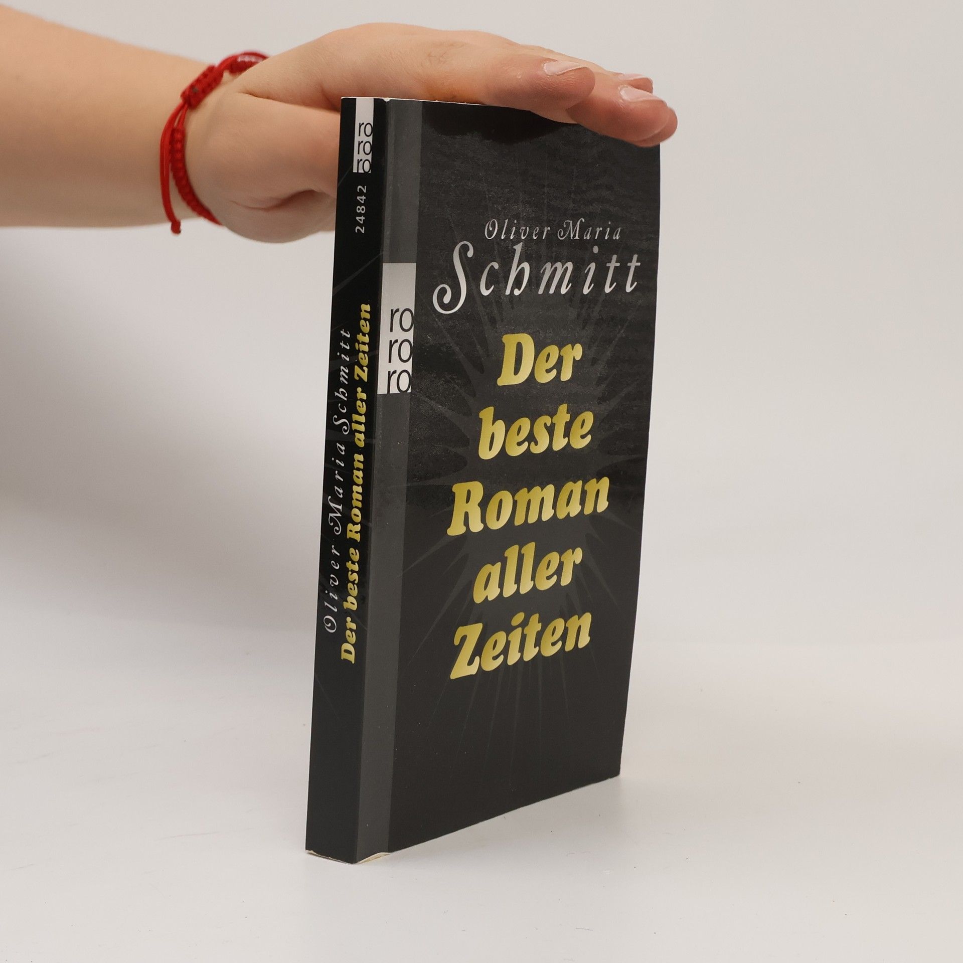 Oliver Maria Schmitt Der beste Roman aller Zeiten