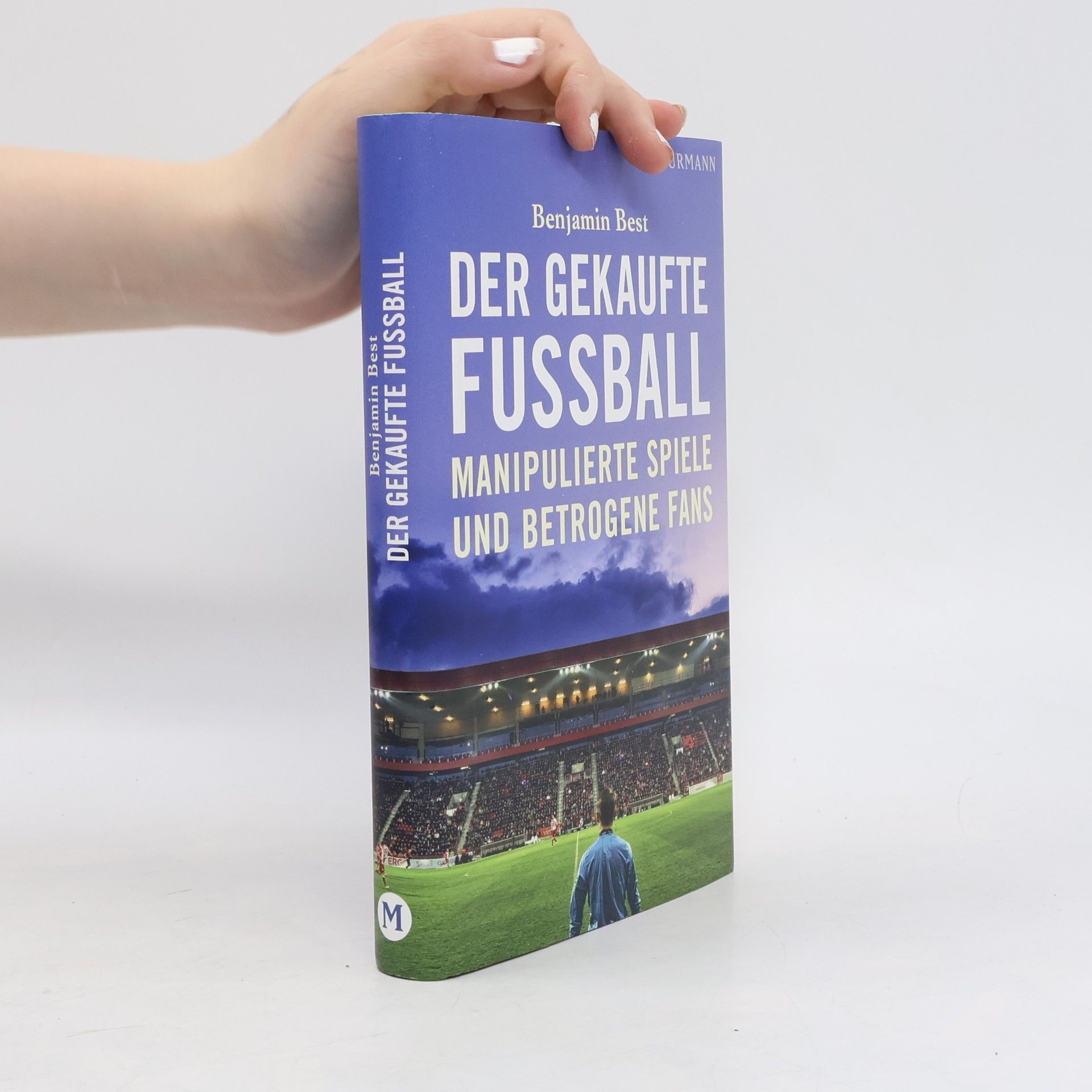 Benjamin Best Der gekaufte Fußball