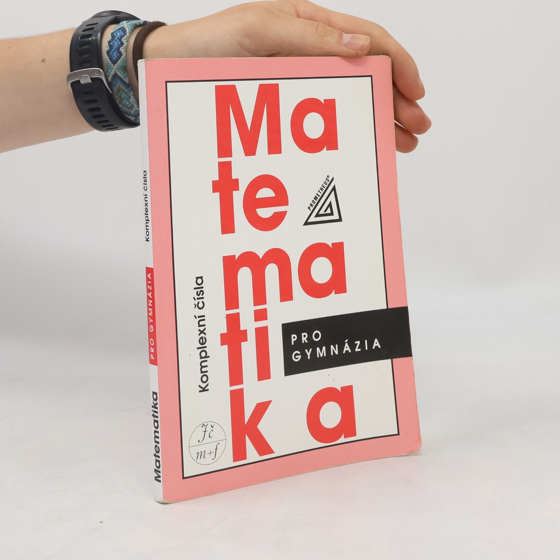 Emil Calda Matematika pro gymnázia : komplexní čísla