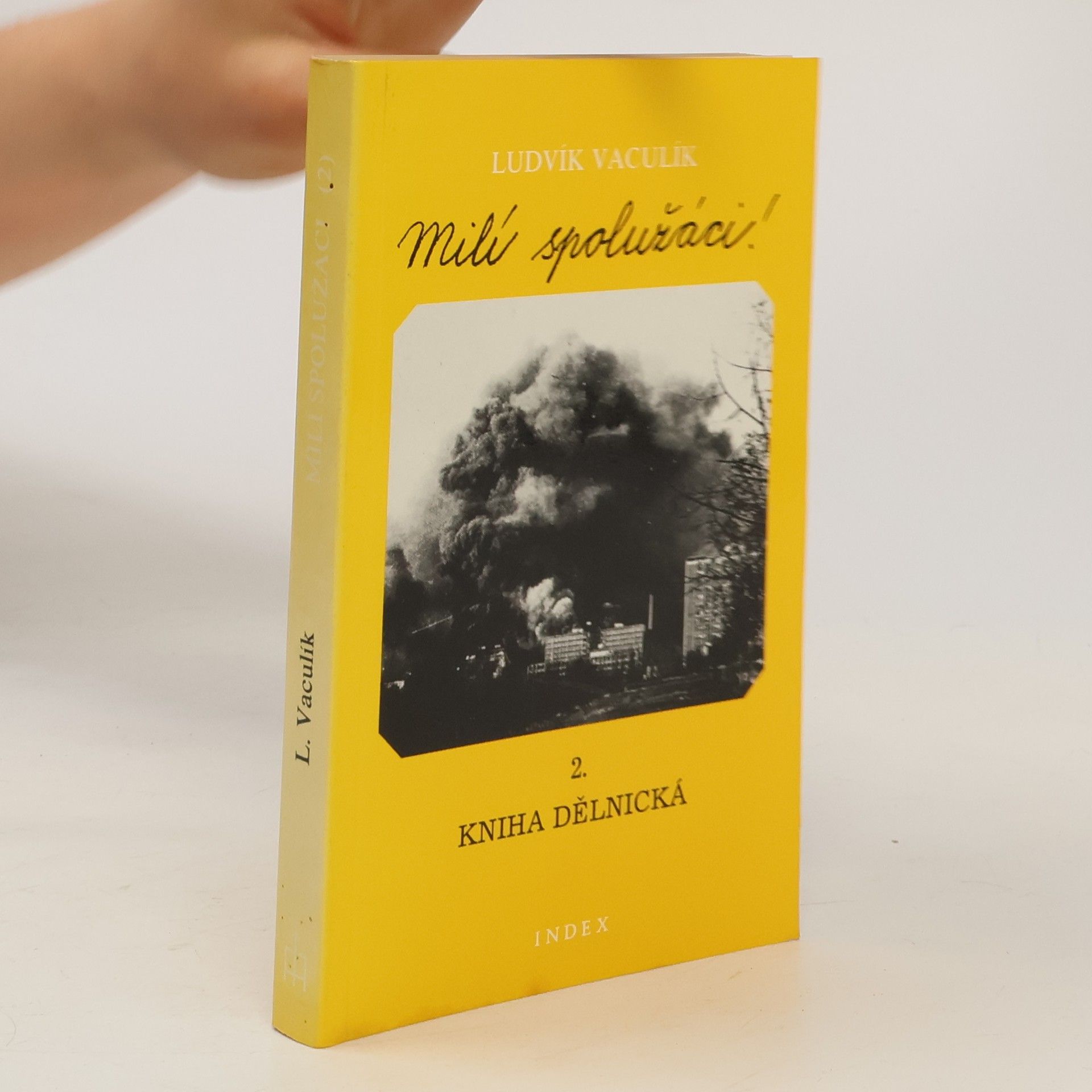 Ludvík Vaculík Milí spolužáci 2. Kniha dělnická
