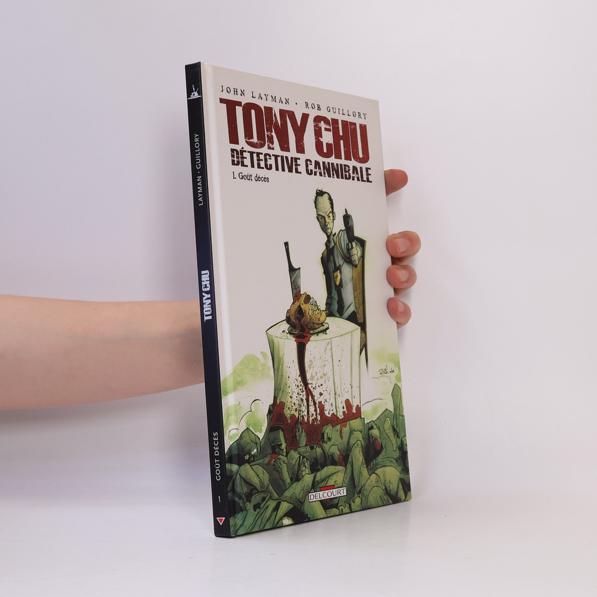 Nick Meylaender Tony Chu détective cannibale - 1: Goût décès