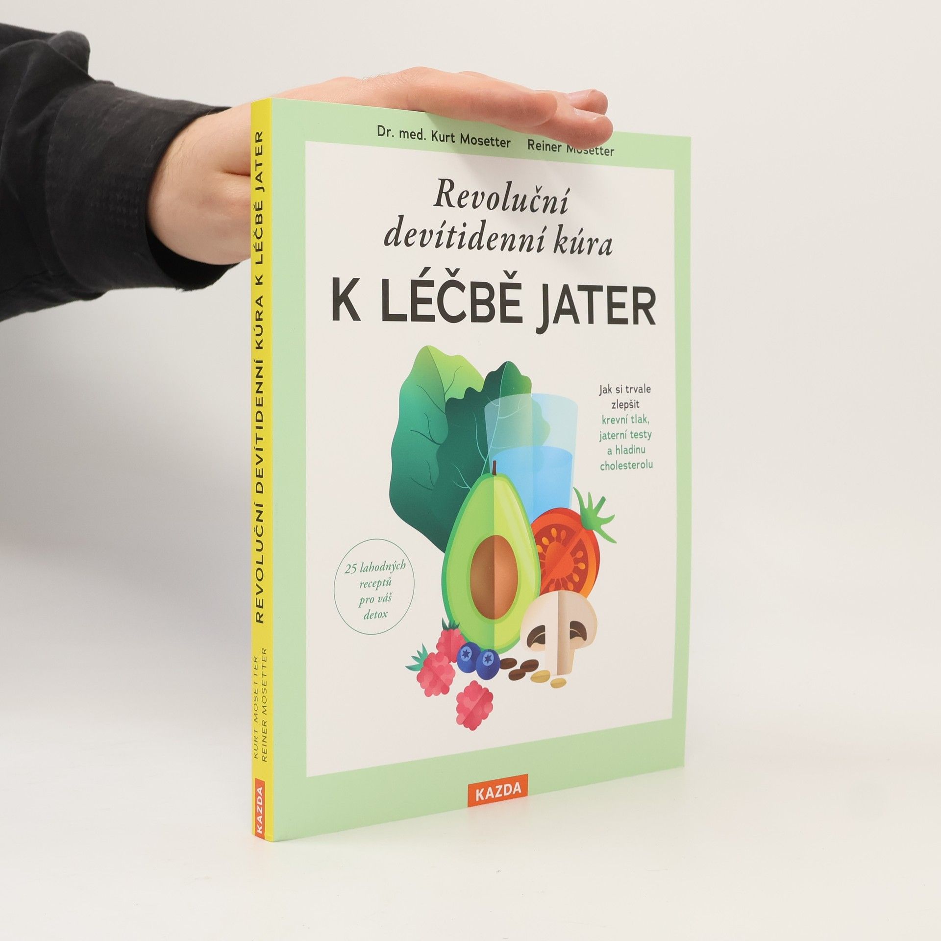 Kurt Mosetter Revoluční devítidenní kúra k léčbě jater