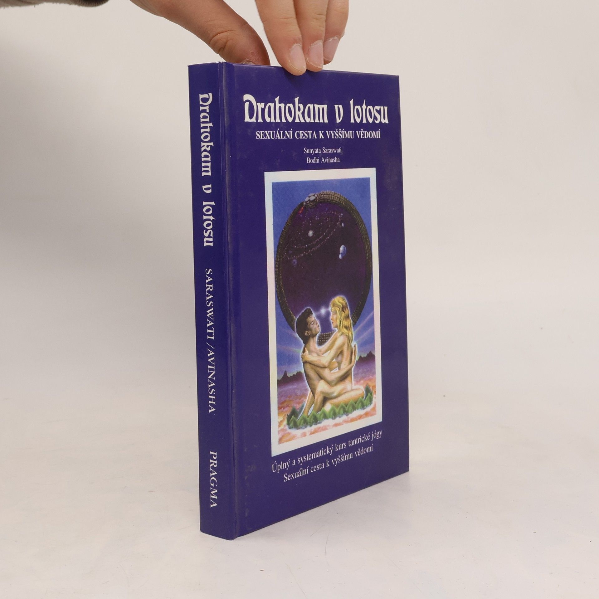Bodhi Avinasha Drahokam v lotosu. Sexuální cesta k vyššímu vědomí