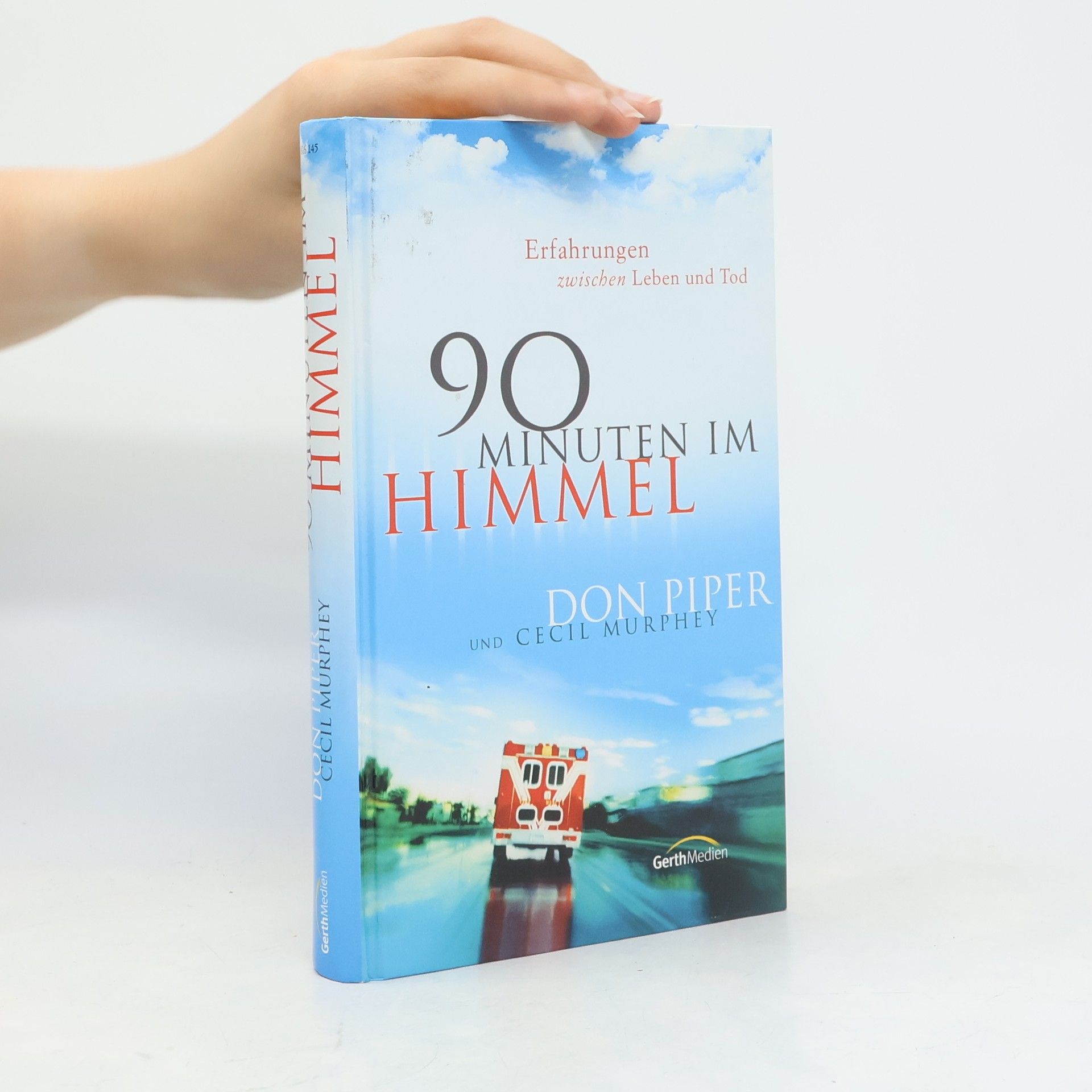 Don Piper 90 Minuten im Himmel