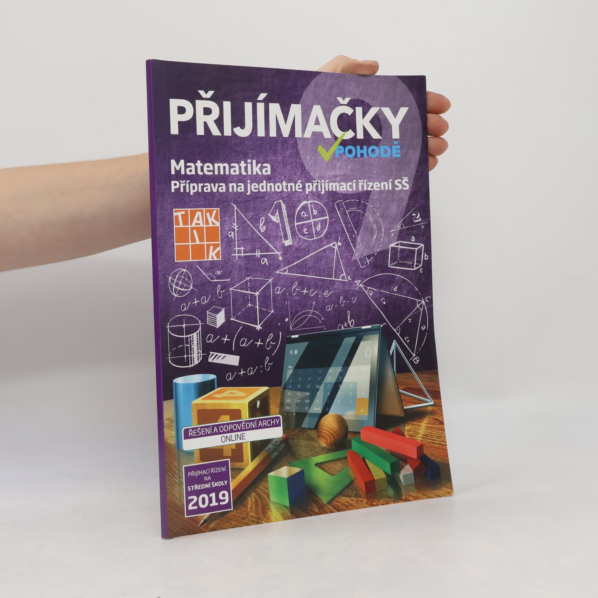 Autorenkollektiv Přijímačky v pohodě : příprava na jednotné přijímací řízení SŠ. Matematika