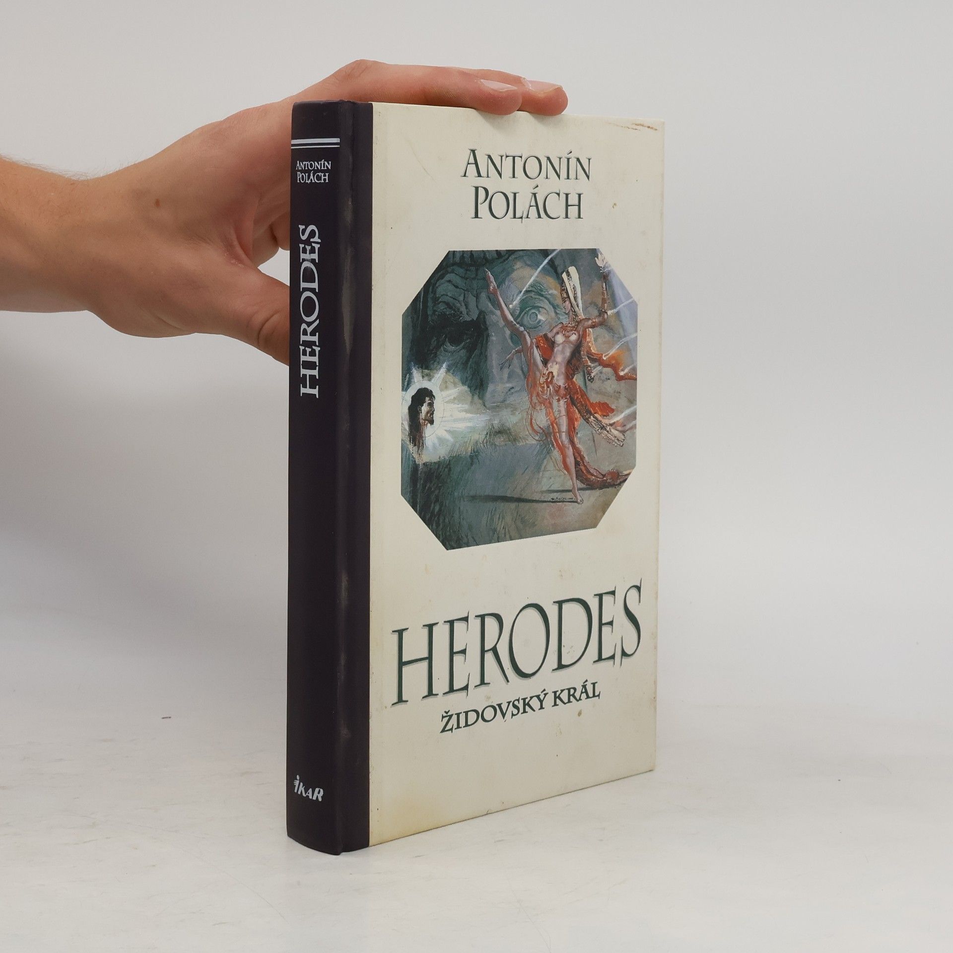 Antonín Polách Herodes. Židovský král