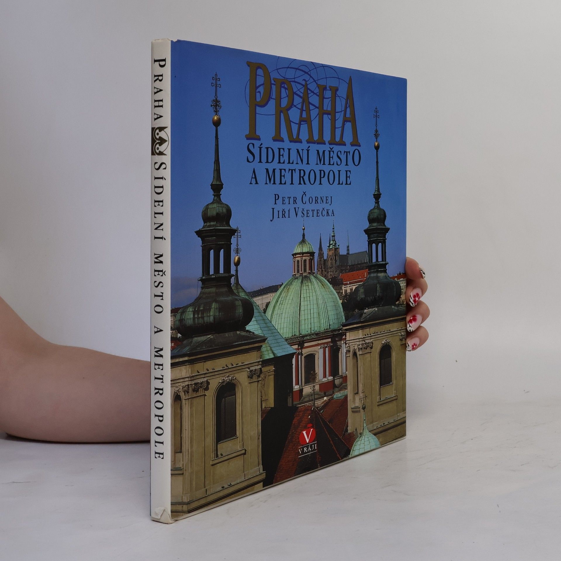 Petr Čornej Praha sídelní město a metropole