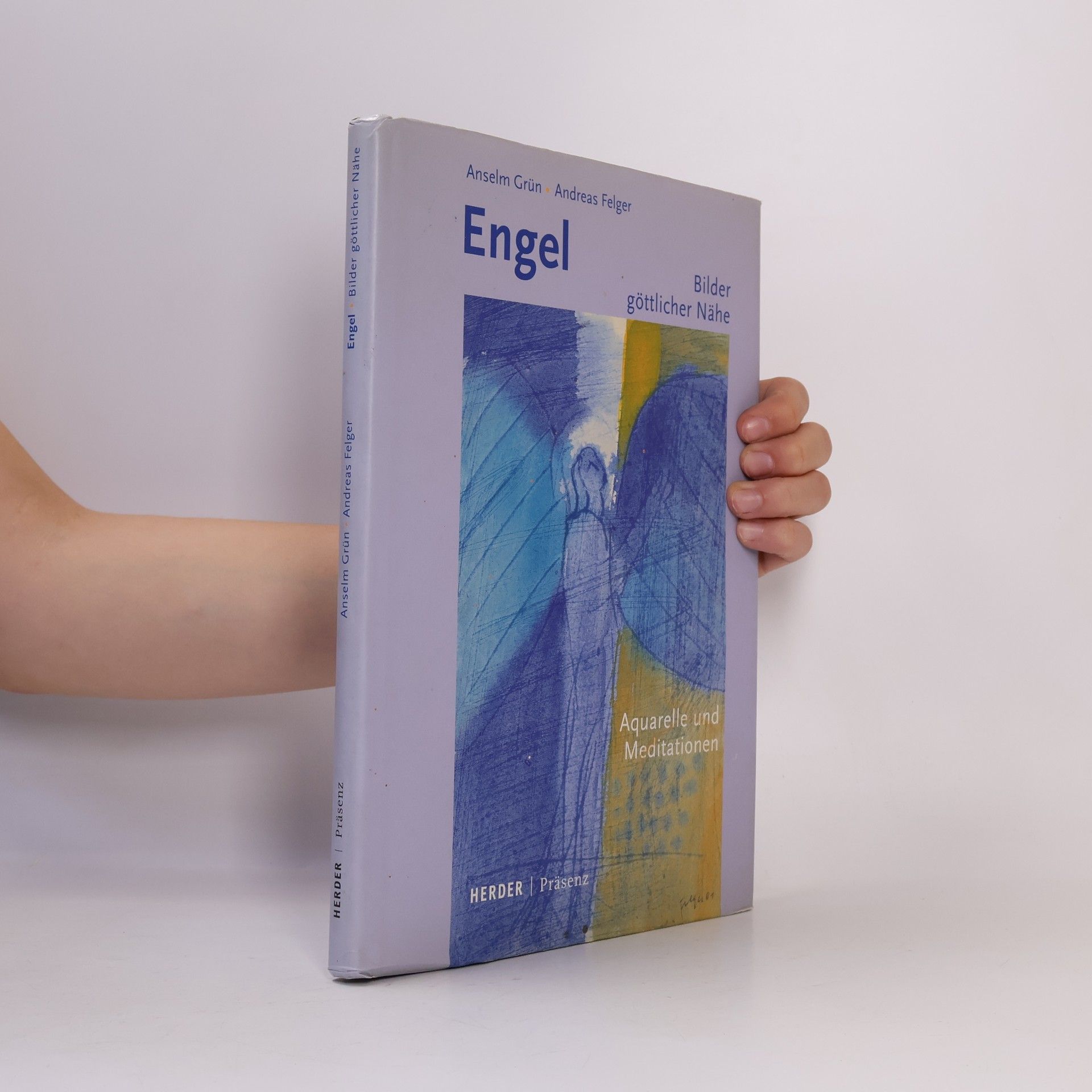 Andreas Felger Engel - Bilder göttlicher Nähe