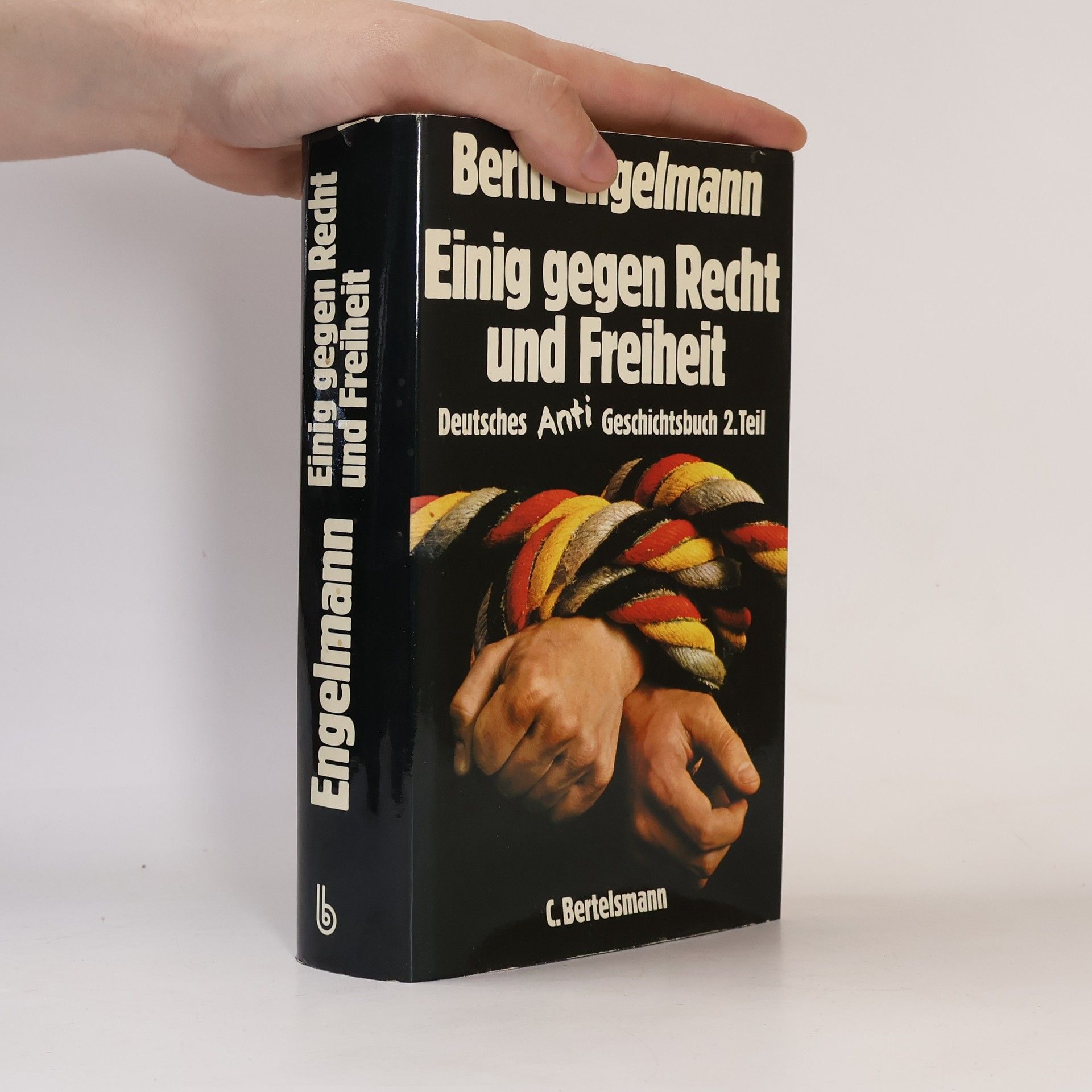 Bernt Engelmann Einig gegen Recht und Freiheit