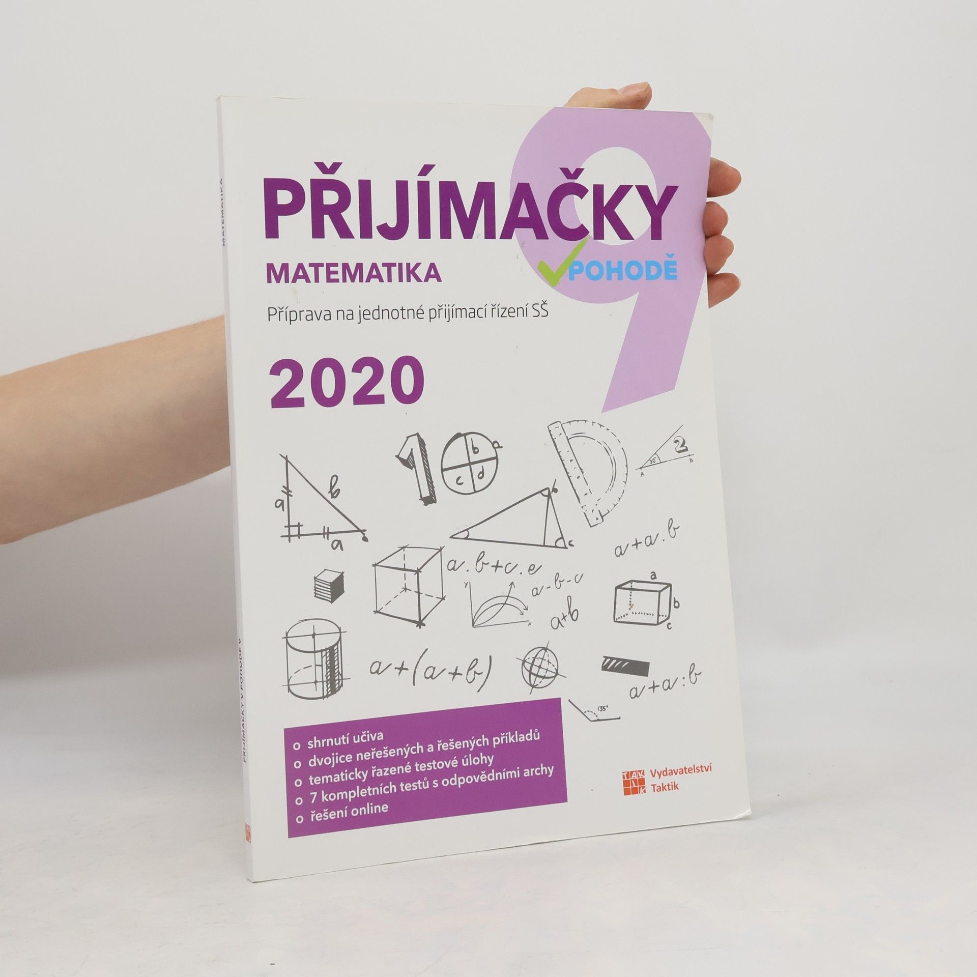 Tomáš Graja Přijímačky v pohodě : příprava na jednotné přijímací řízení SŠ. Matematika