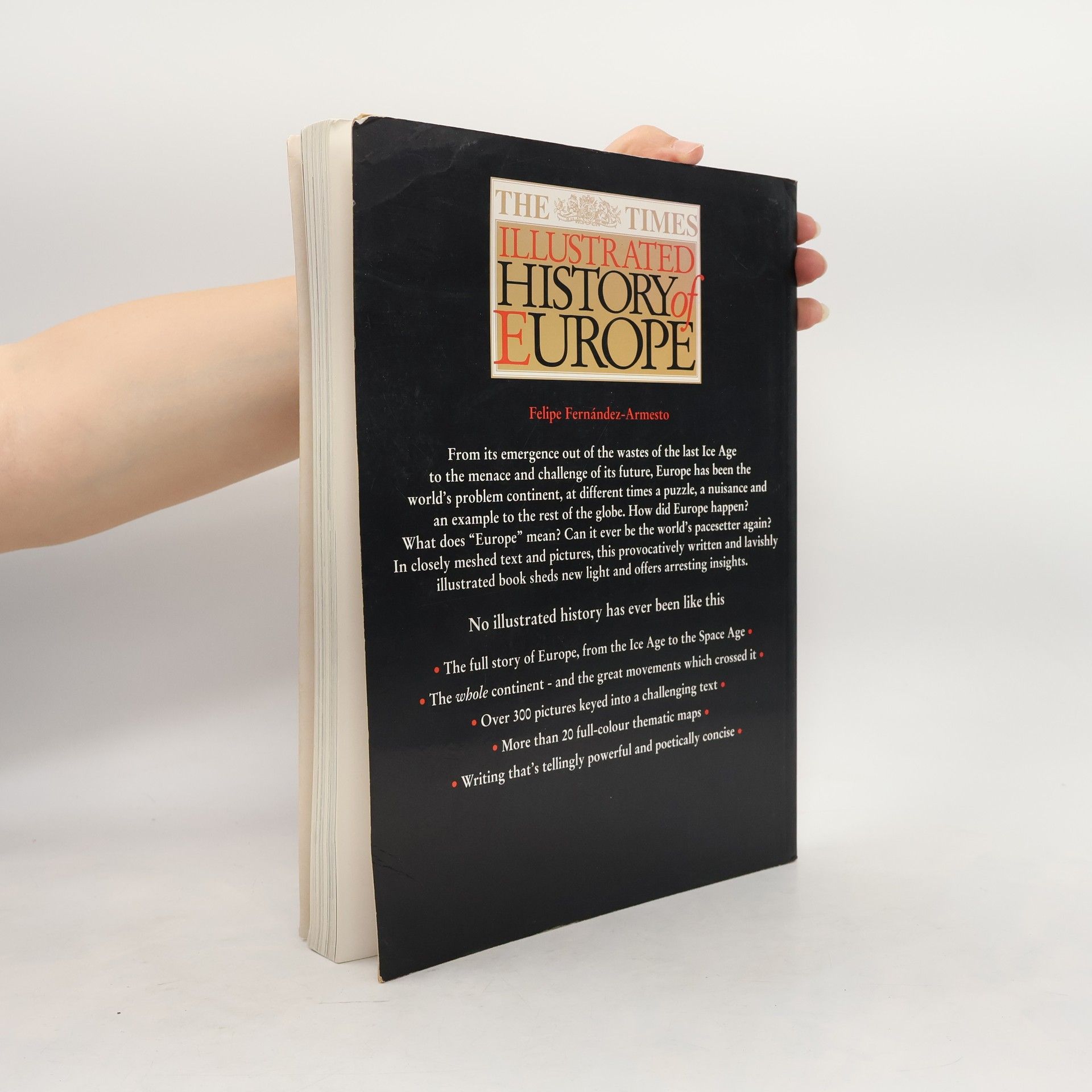 Felipe Fernández-Armesto The Times Illustrated History of Europe