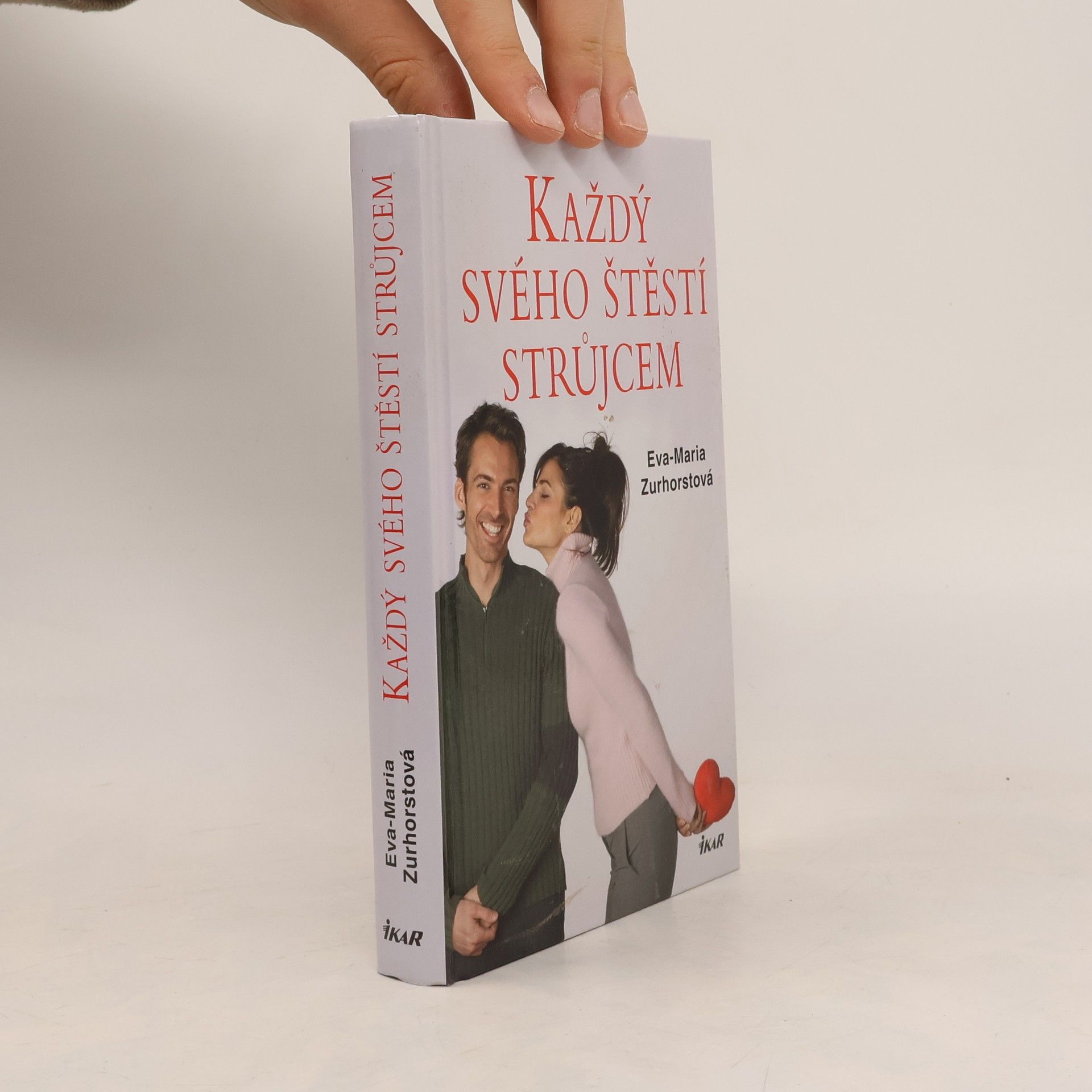Eva-Maria Zurhorst Každý svého štěstí strůjcem