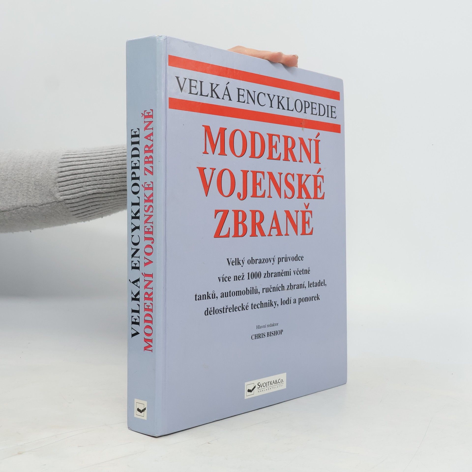 Chris Bishop Moderní vojenské zbraně : velká encyklopedie