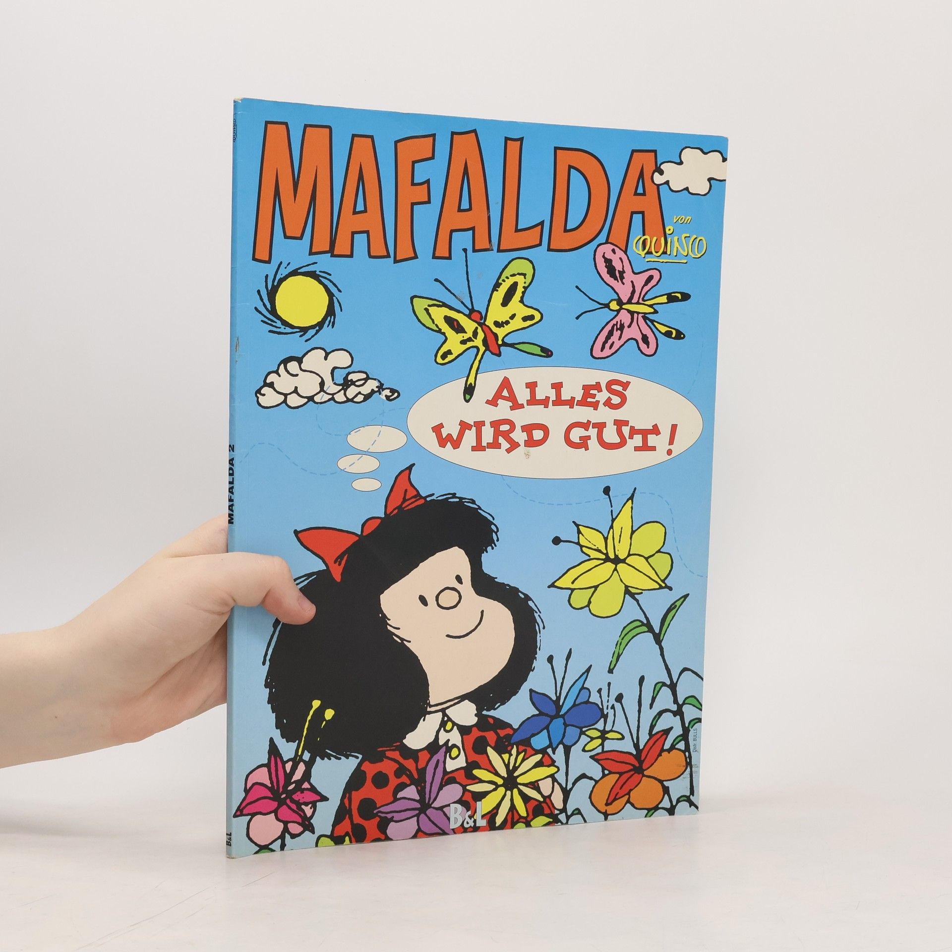 Quino Mafalda - Alles wird gut!