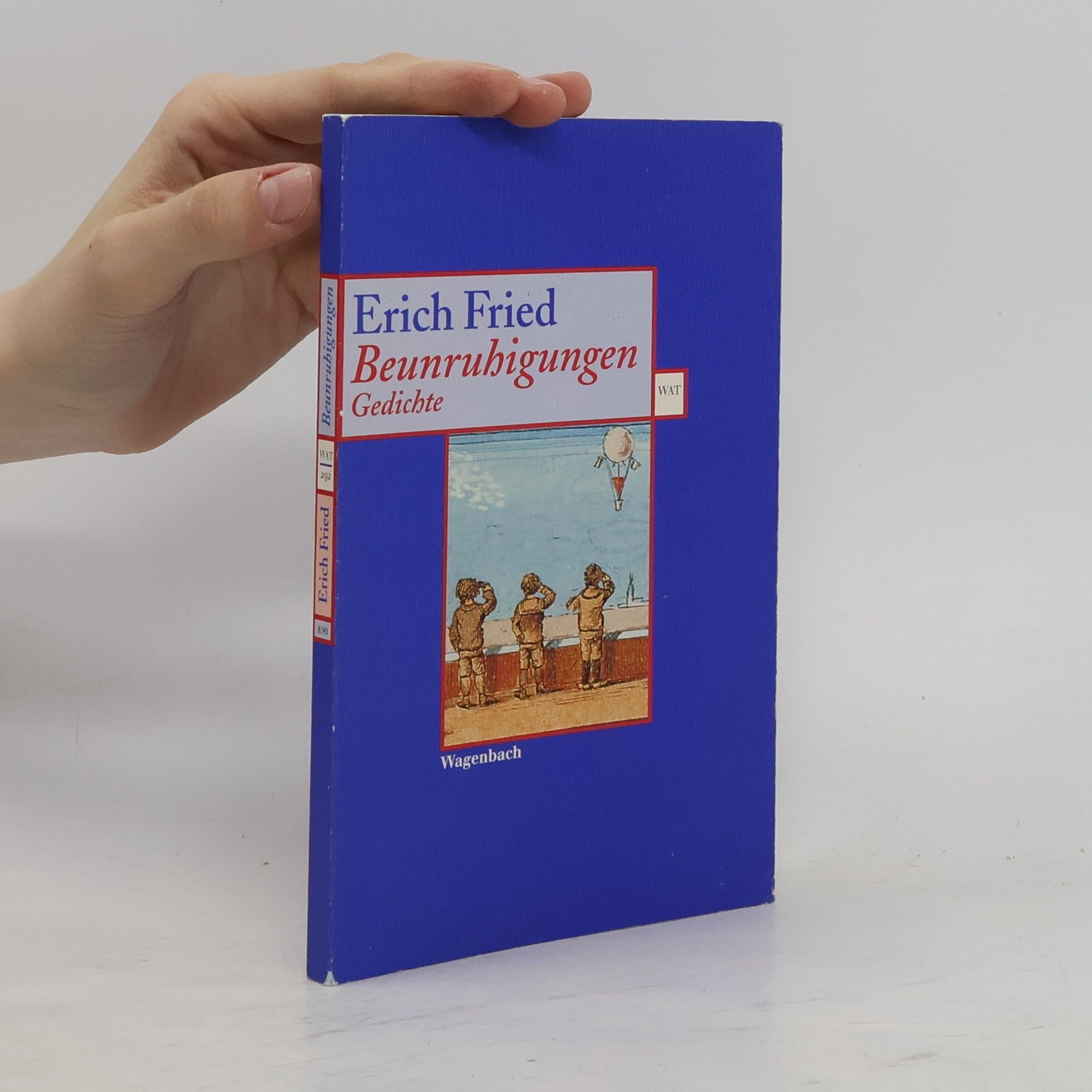 Erich Fried Beunruhigungen. Gedichte