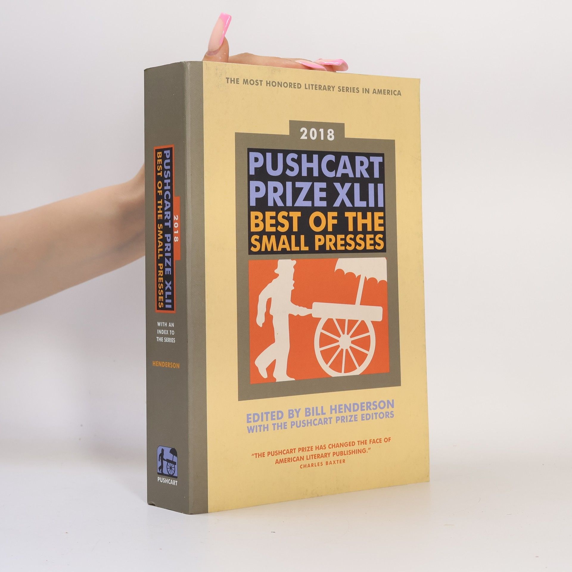 Pushcart Prize editors The Pushcart Prize XLII: 2018 Edition