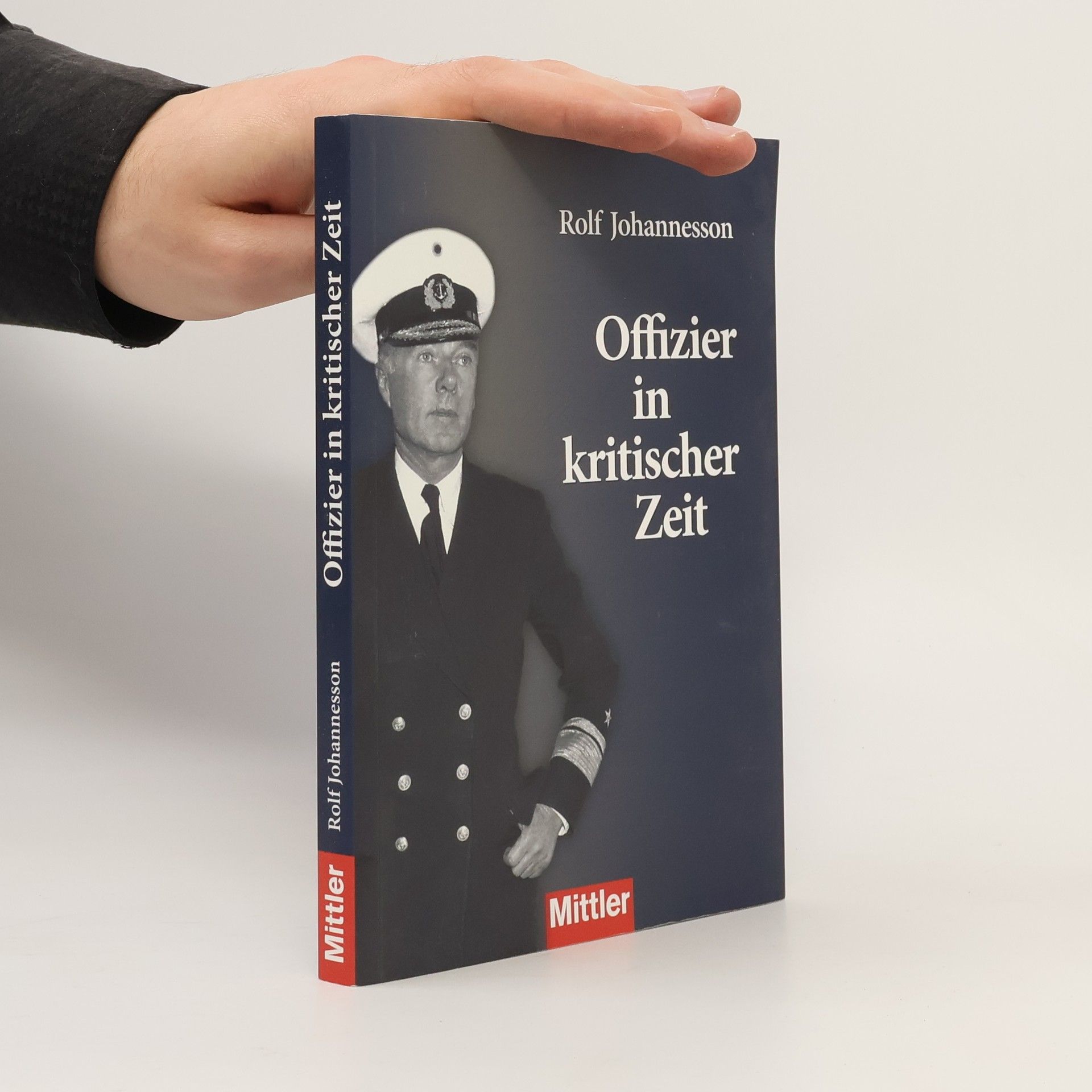 Rolf Johannesson Offizier in kritischer Zeit