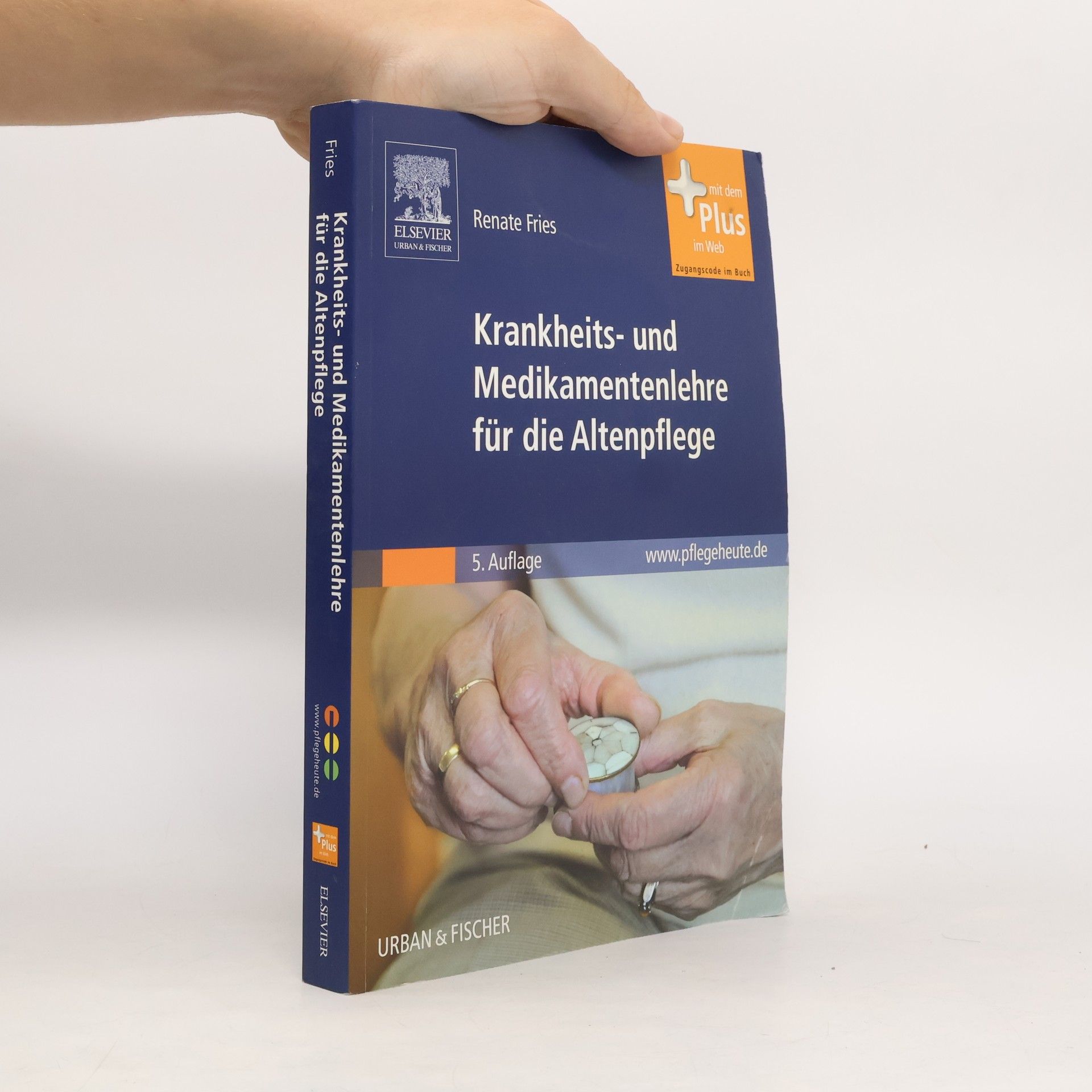 Renate Fries Krankheits- und Medikamentenlehre für die Altenpflege