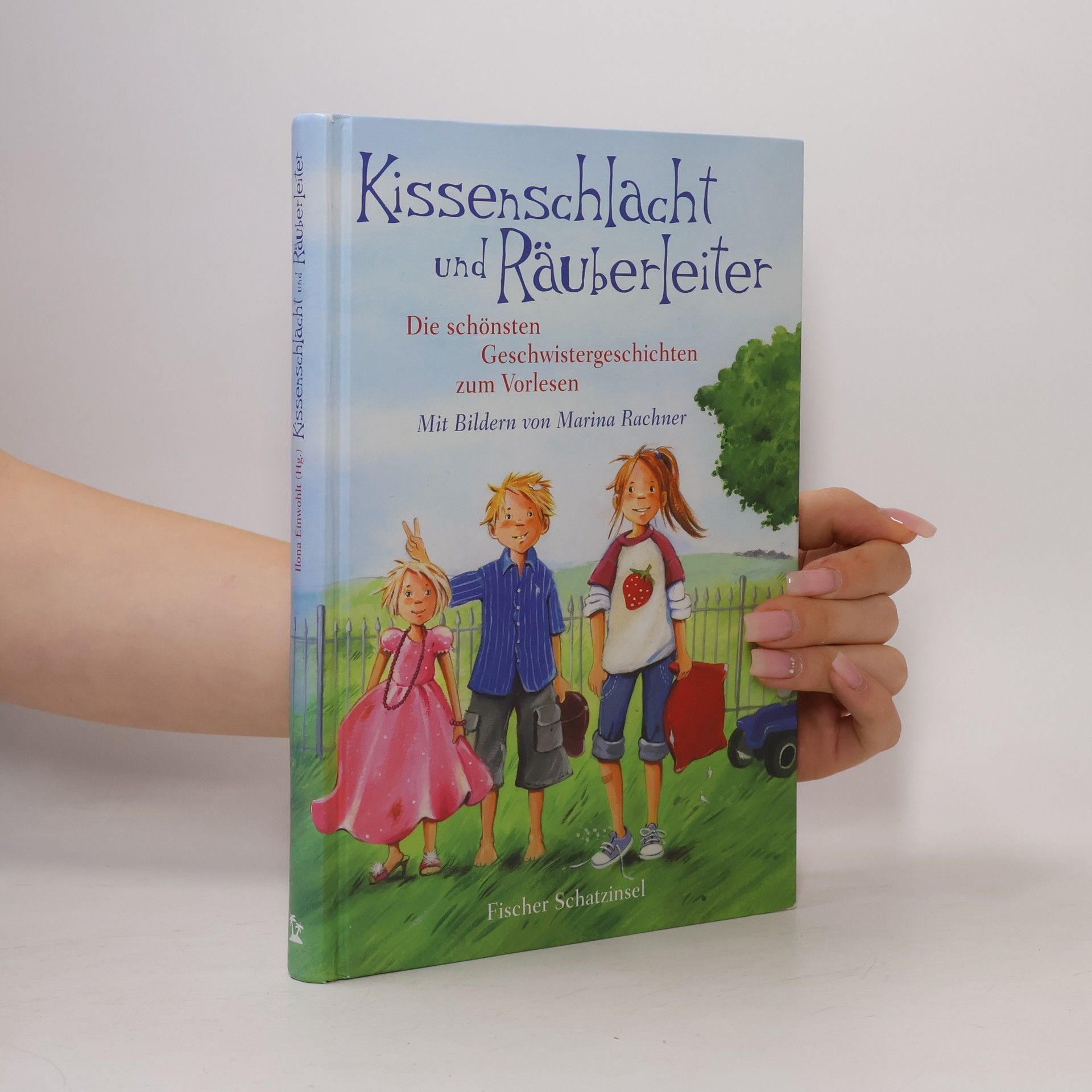 Ilona Einwohlt Kissenschlacht und Räuberleiter