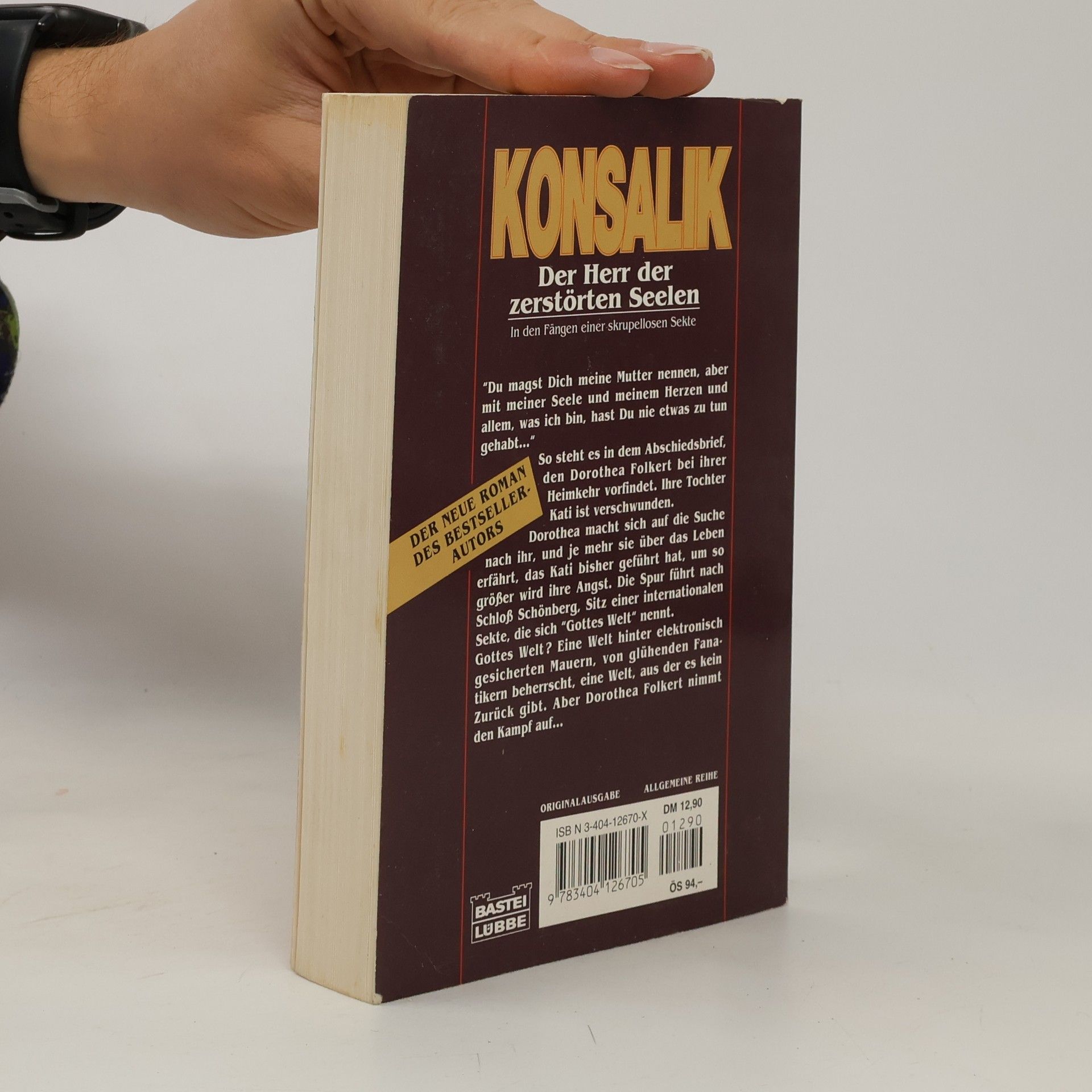 Heinz G. Konsalik Der Herr der zerstörten Seelen