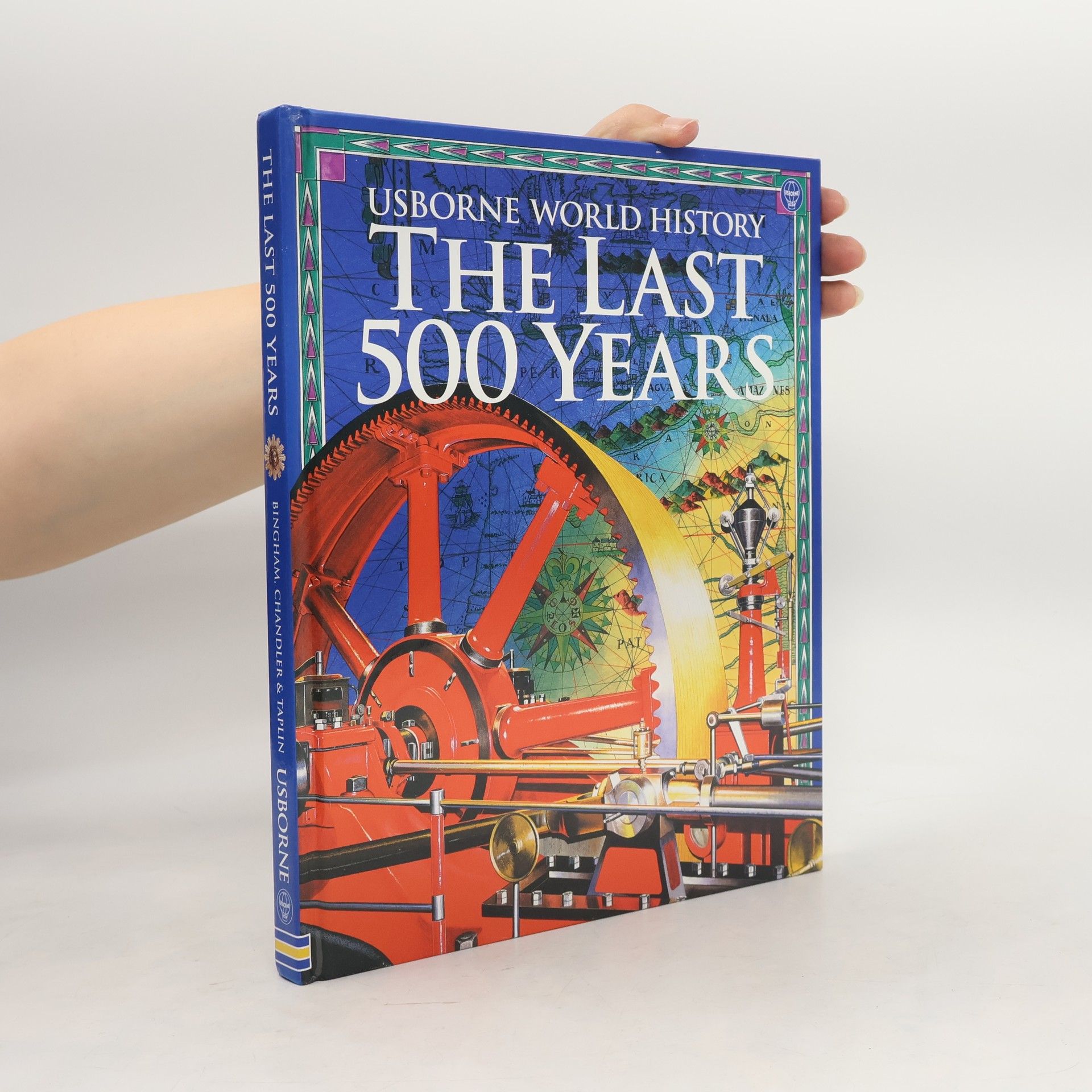 Usborne World History. The Last 500 Years