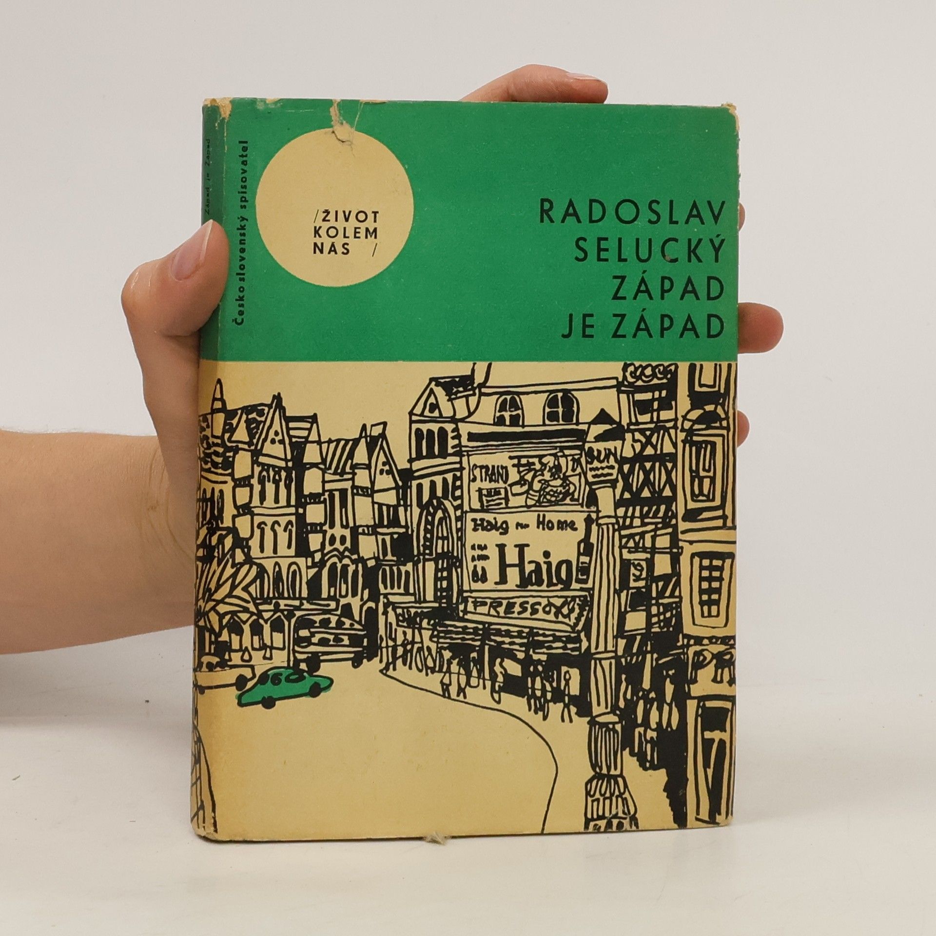 Radoslav Selucký Západ je Západ