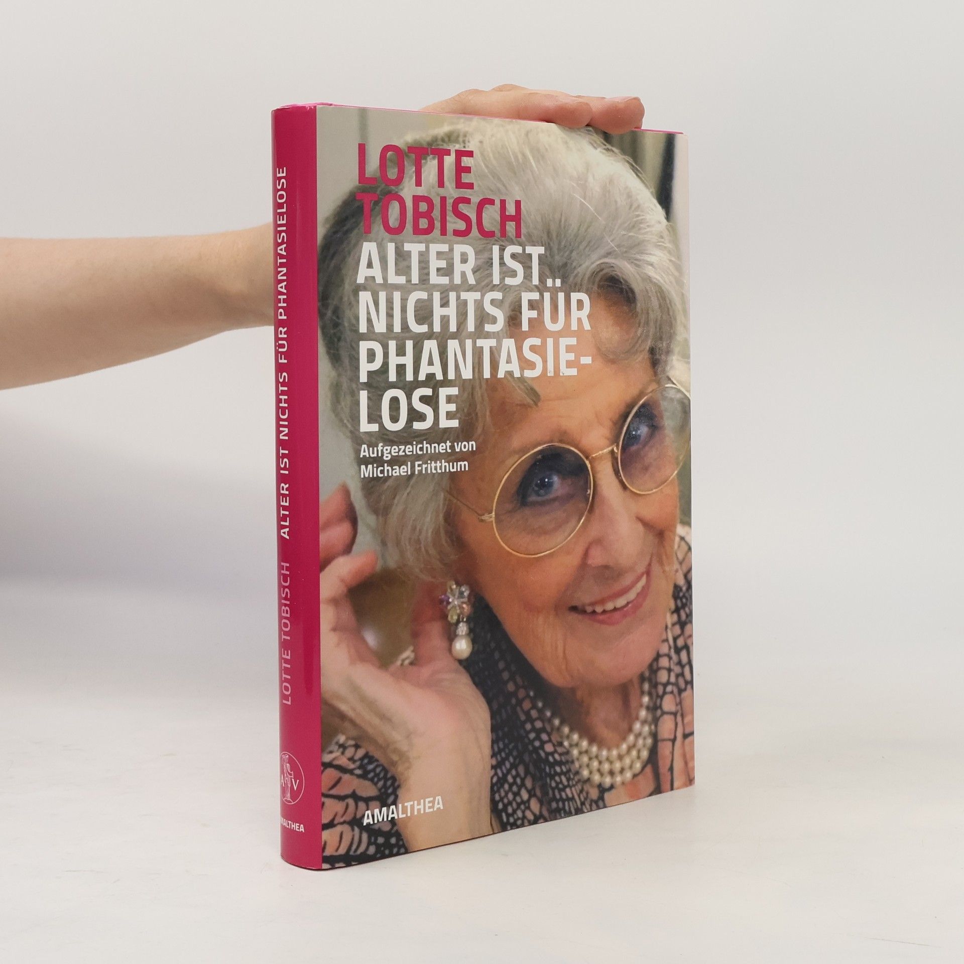 Lotte Tobisch Alter ist nichts für Phantasielose