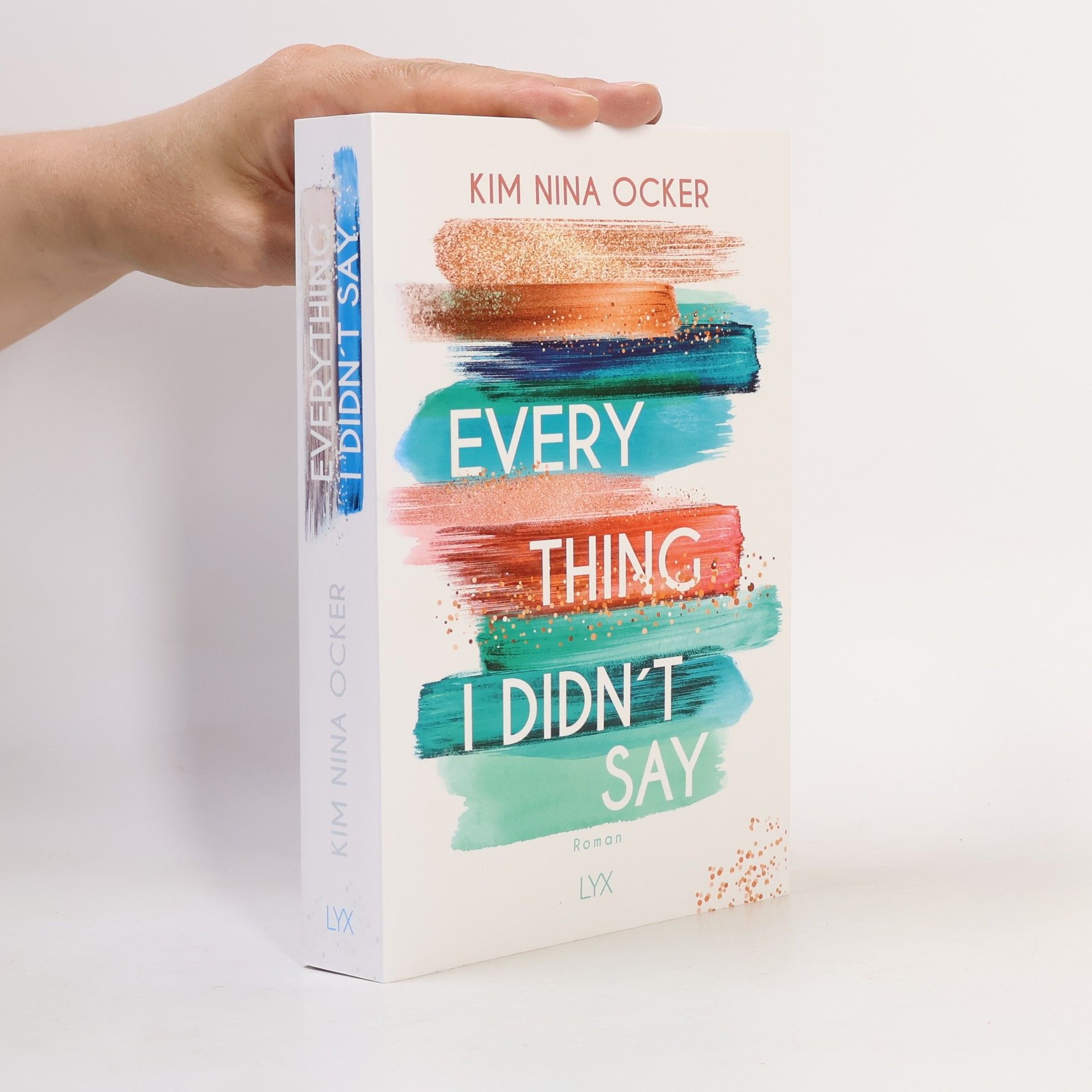 Everything - I didn't say