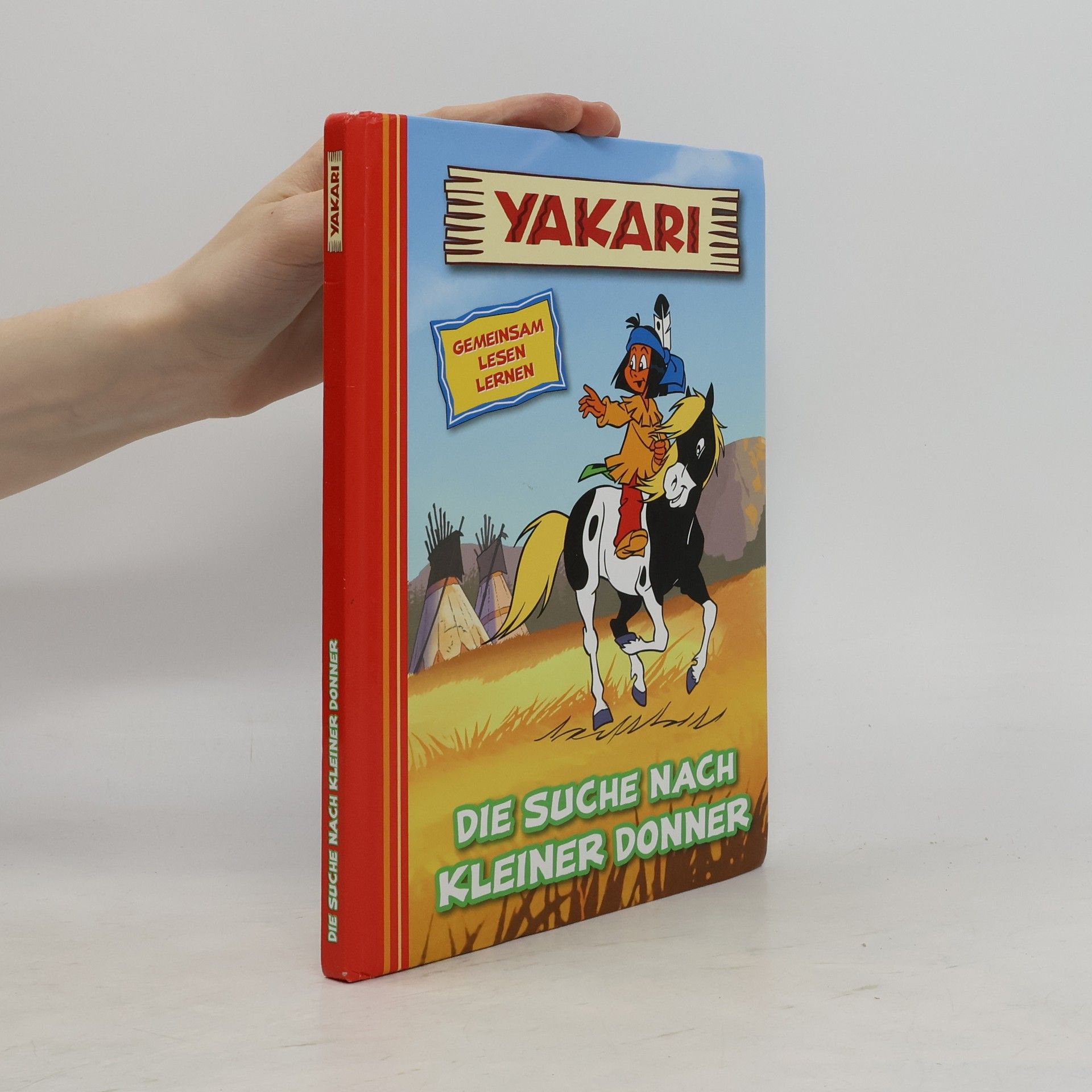 Autorenkollektiv Yakari. Die suche nach kleiner Donner