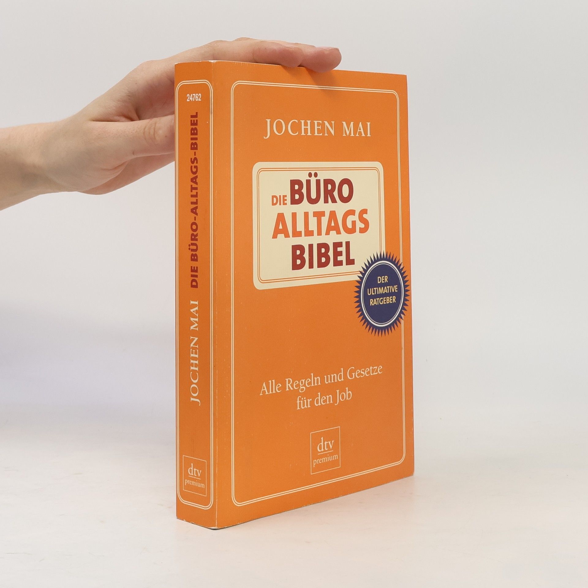 Jochen Mai Die Büro-Alltags-Bibel
