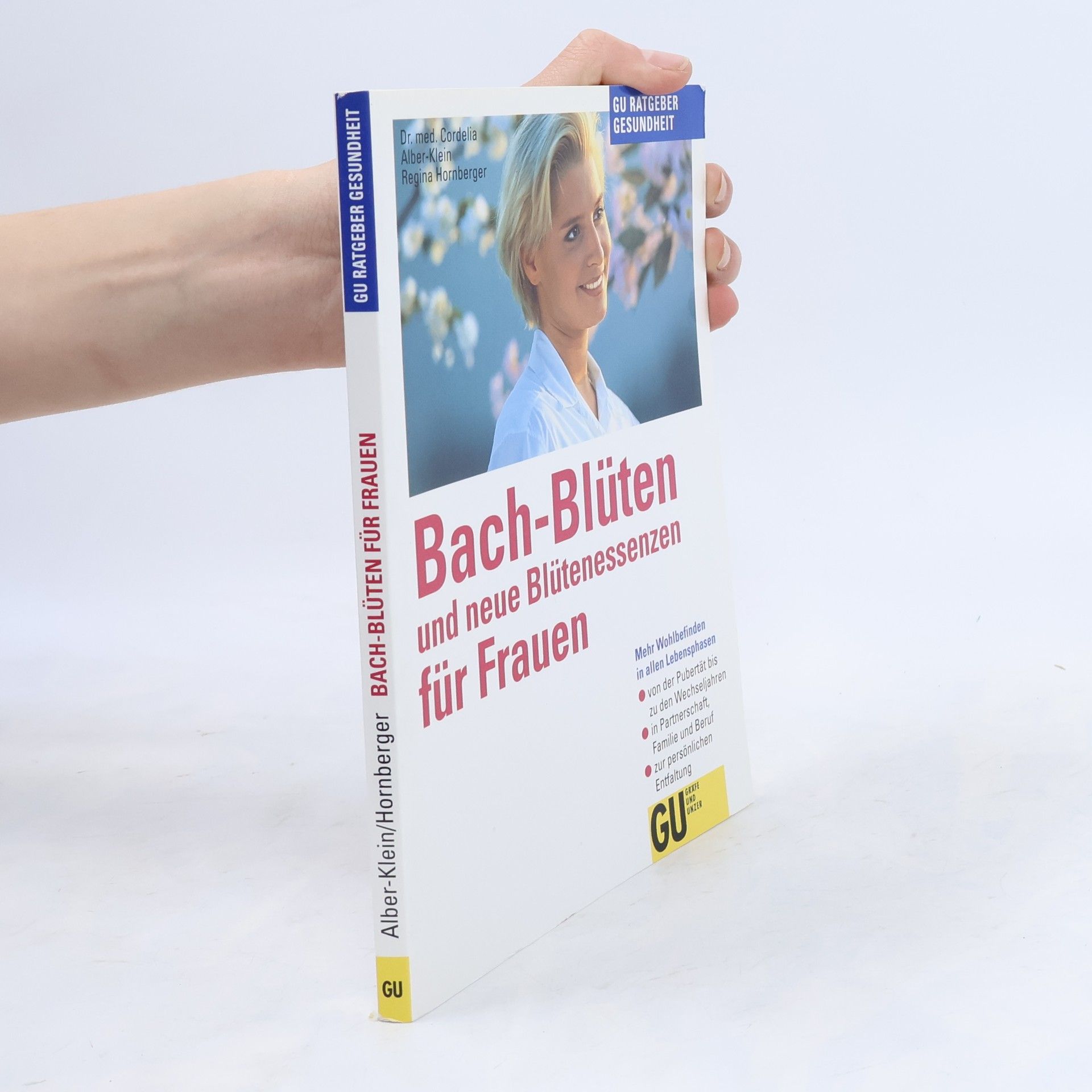 Cordelia Alber-Klein Bach-Blüten und neue Blütenessenzen für Frauen