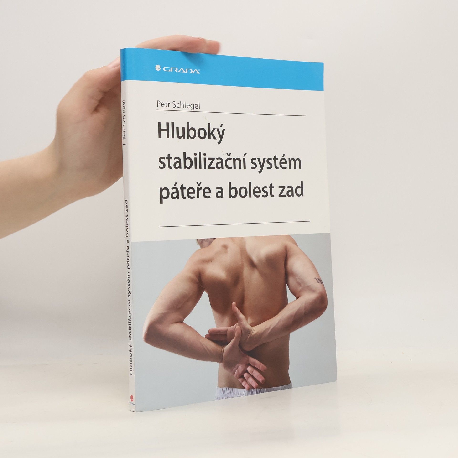 Petr Schlegel Hluboký stabilizační systém páteře a bolesti zad