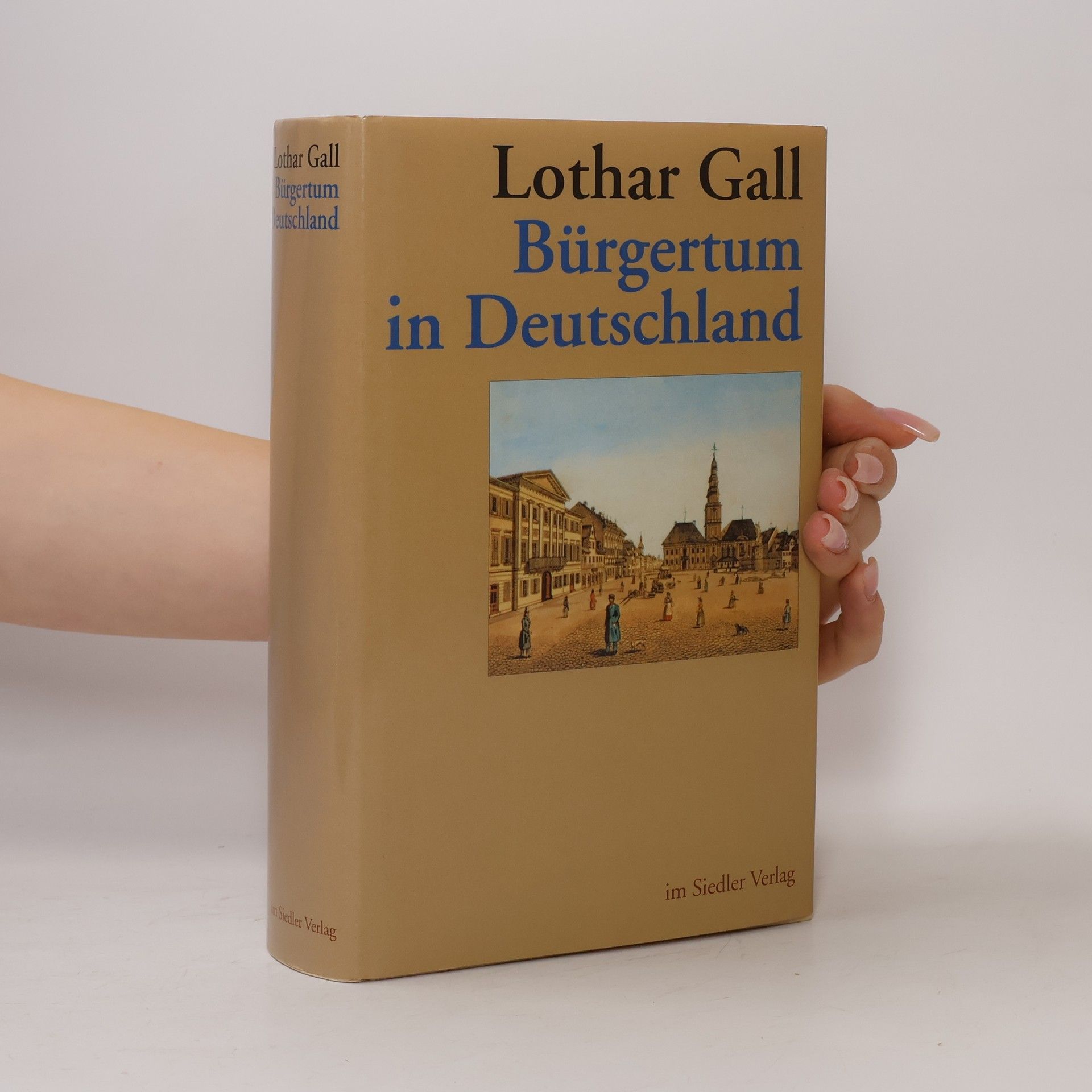 Lothar Gall Bürgertum in Deutschland