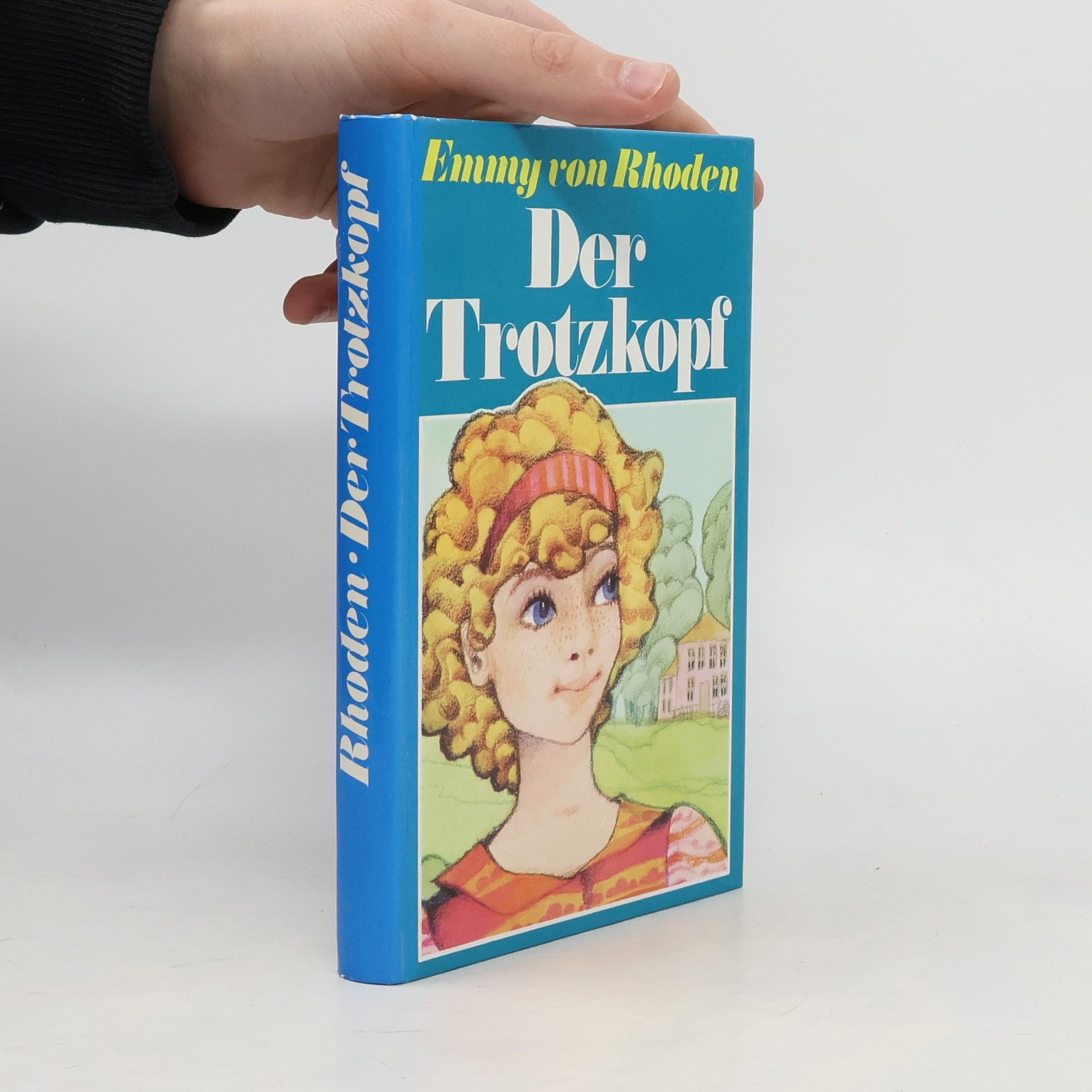 Emmy von Rhoden Der Trotzkopf