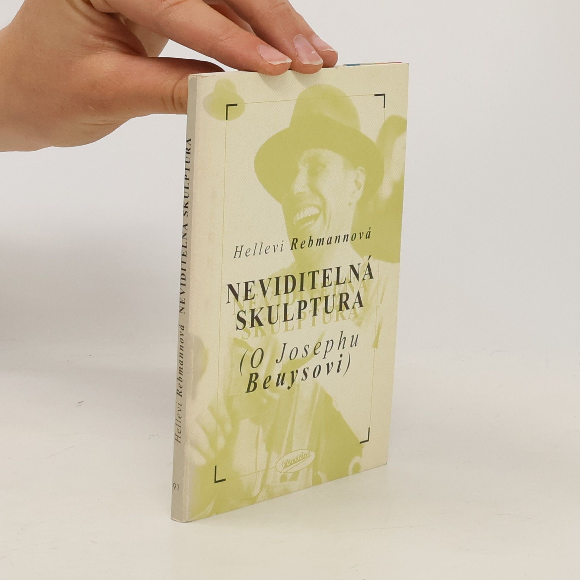 Hellevi Rebmannová Neviditelná skulptura (O Josephu Beuysovi)