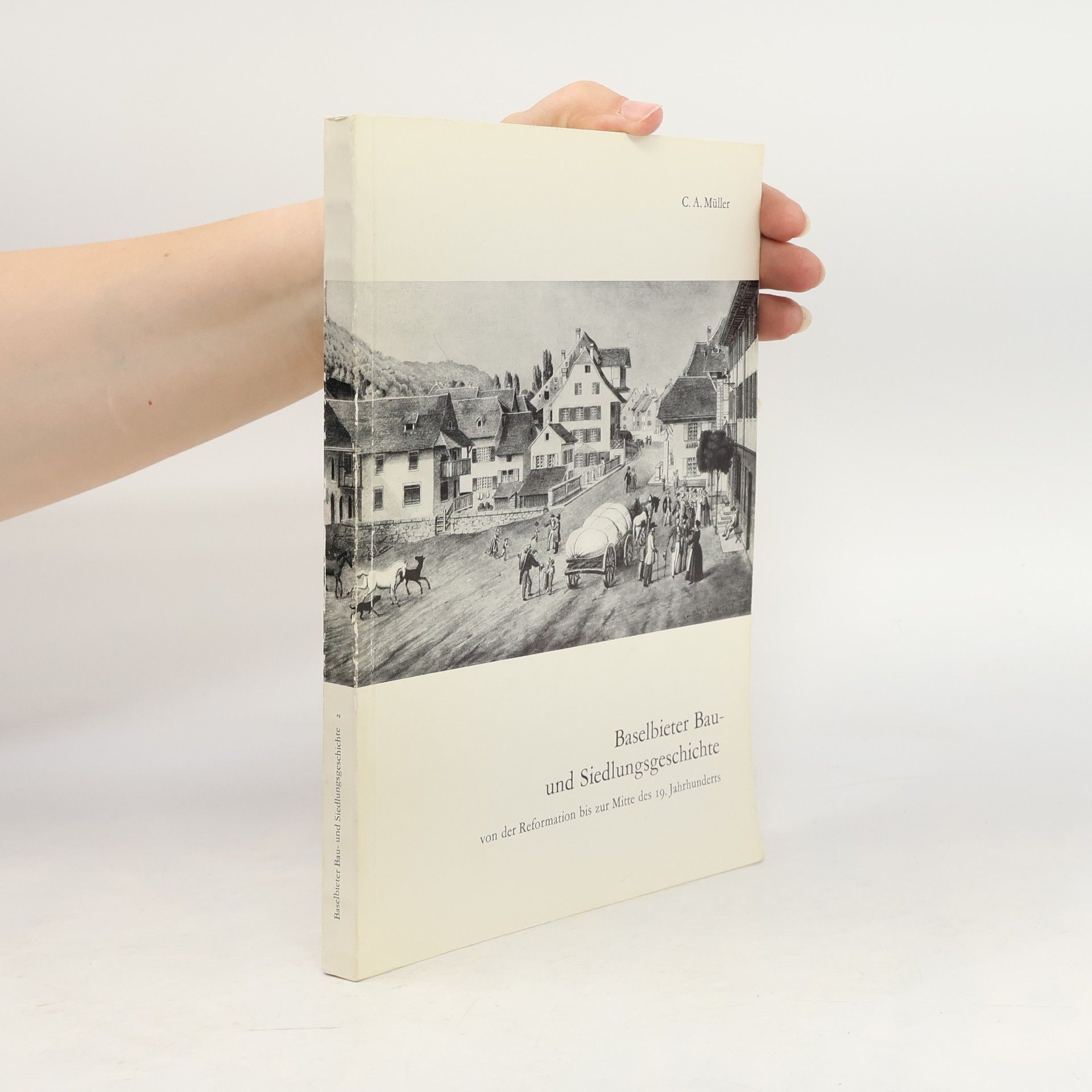 A.C. Muller Baselbieter Bau- und Siedlungsgeschichte